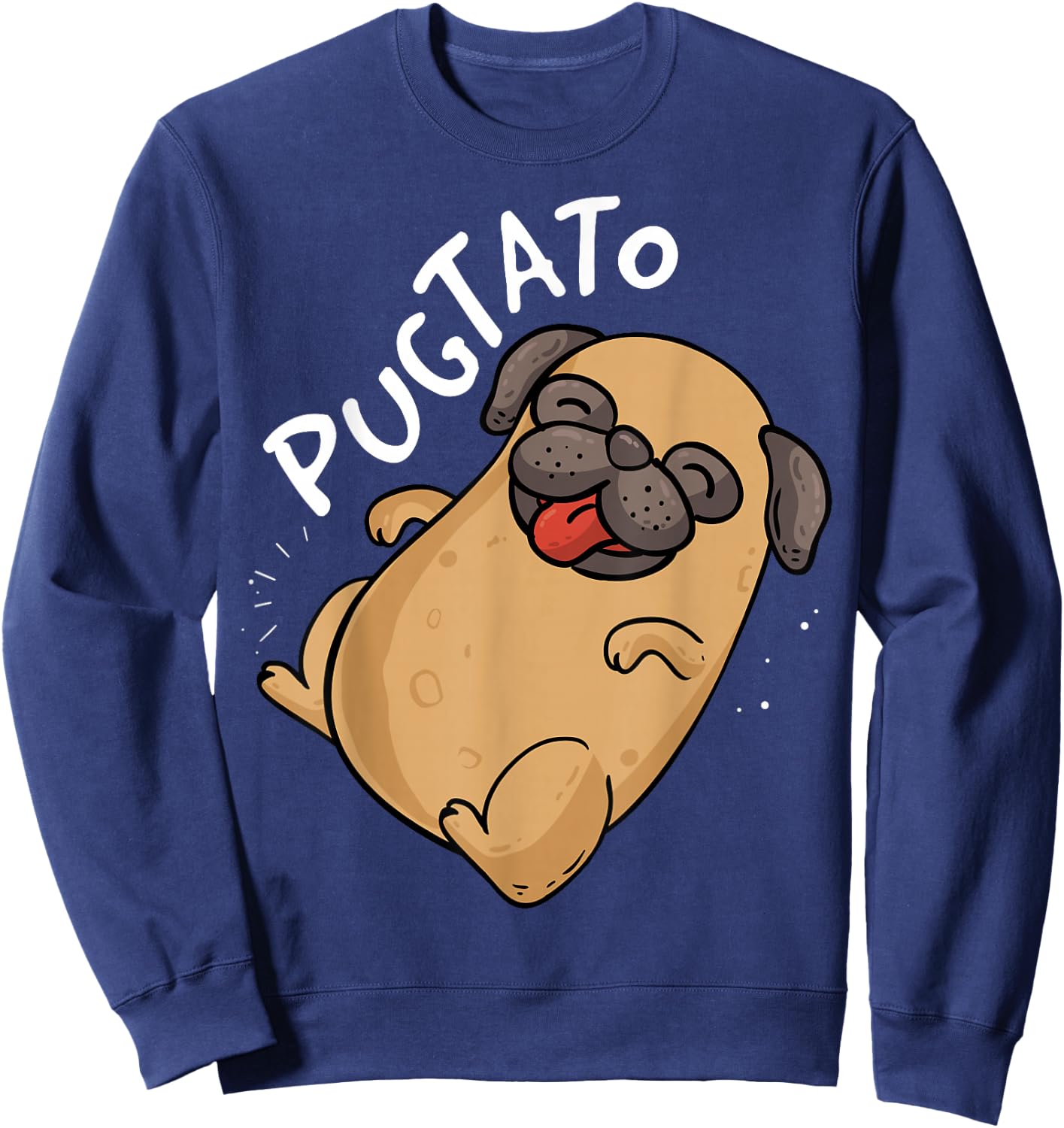 The Pugtato Pug Lovers Potato Fan Gift Design Idea Sweatshirt - Sweatshirt | Navy