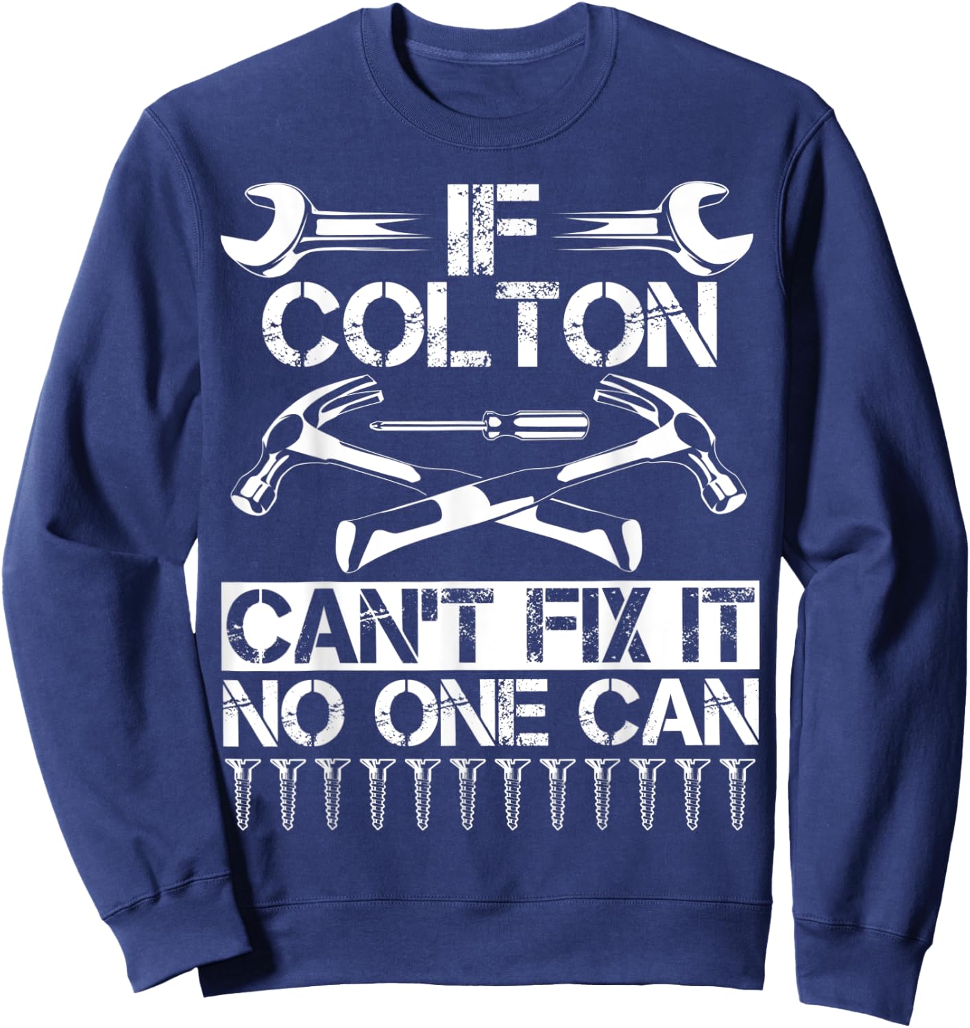 COLTON Fix It Funny Birthday Personalized Name Dad Gift Sweatshirt - Sweatshirt | Navy