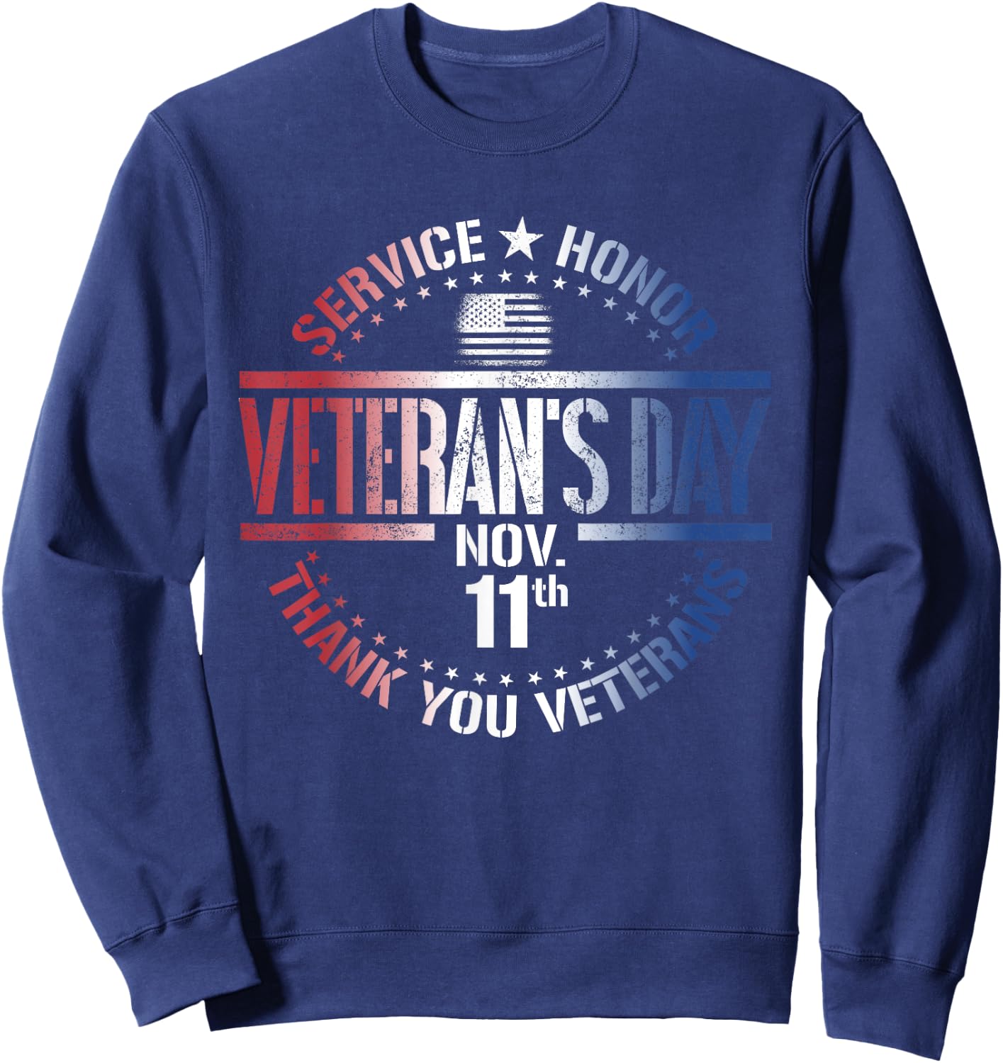Veteran's Day November 11th Military Thank You Veterans Sweatshirt - Sweatshirt | Navy