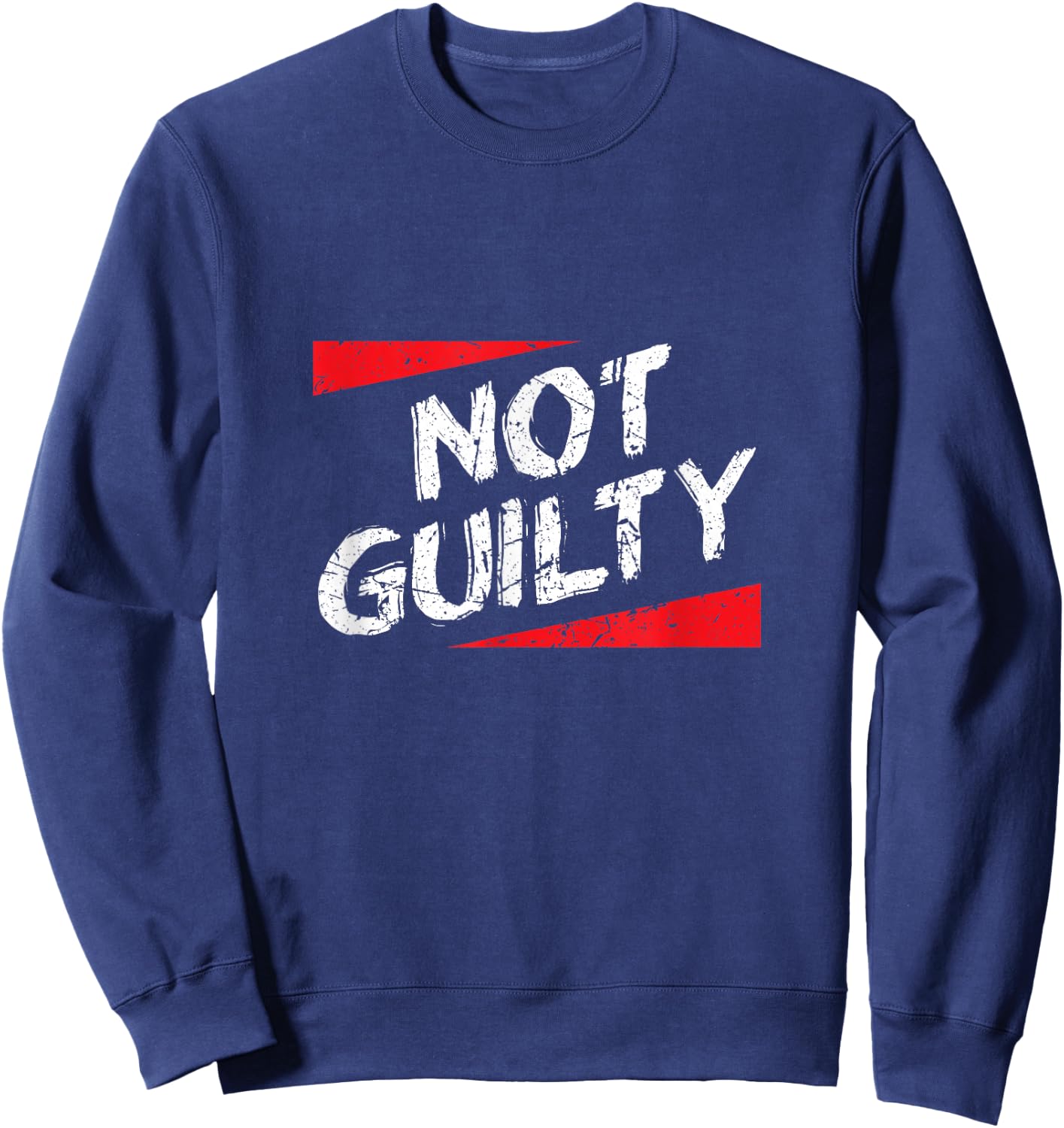 Not Guilty Saying, Graphic Sweatshirt - Sweatshirt | Navy