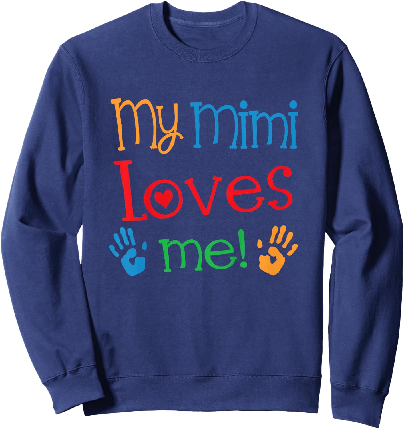 My Mimi Loves Me Sweatshirt - Sweatshirt | Navy
