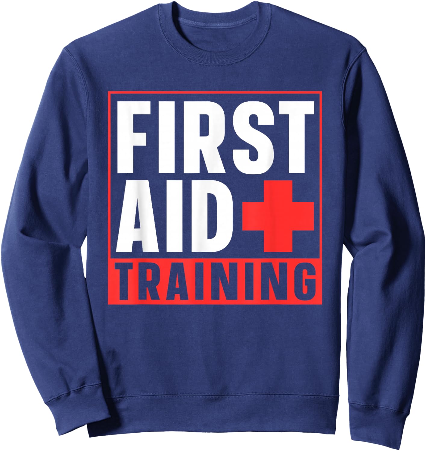 First Aid Training Coach Care Course Emergency Sweatshirt - Sweatshirt | Navy