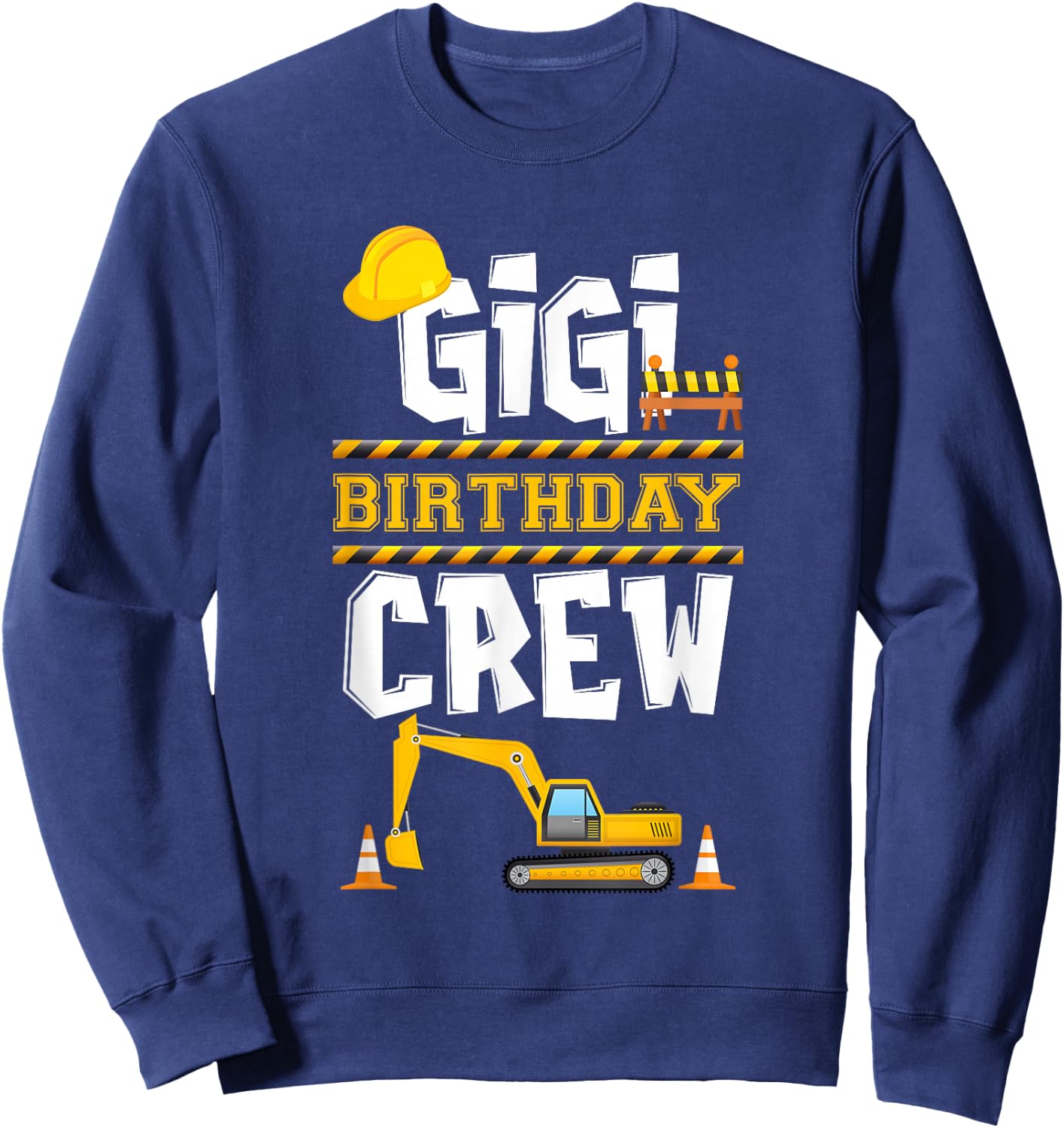 Gigi Birthday Crew Construction Tractor Birthday Party Sweatshirt - Sweatshirt | Navy