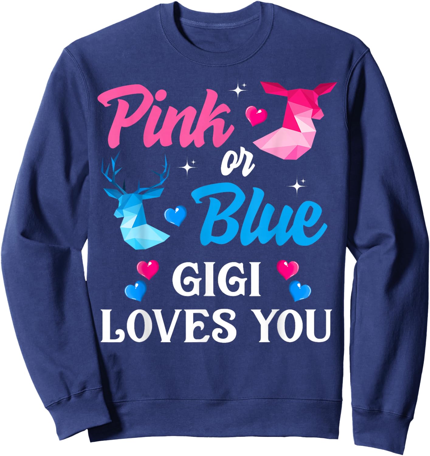 Pink Or Blue Gigi Loves You Shirt Gender Reveal Family Sweatshirt - Sweatshirt | Navy