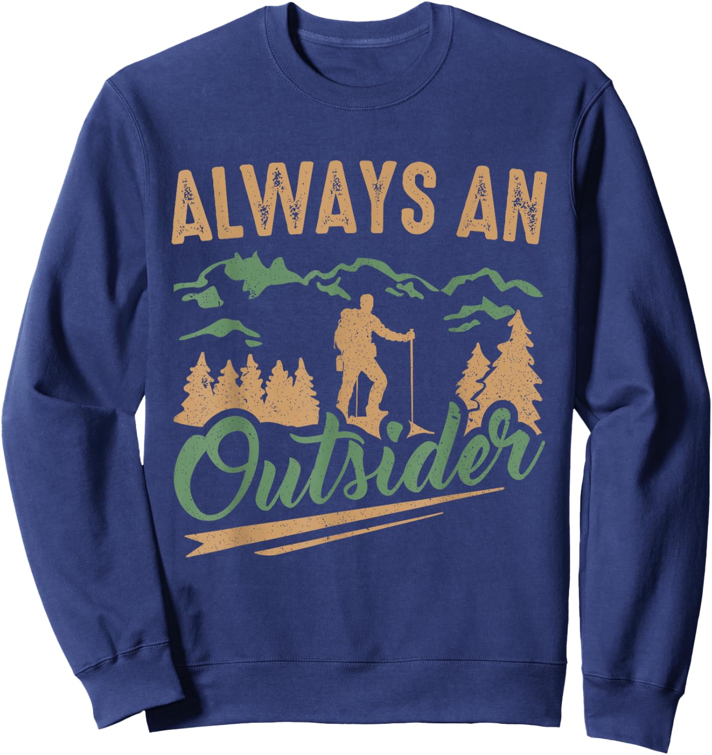 Hiker Always An Outsider Hiking Sweatshirt - Sweatshirt | Navy
