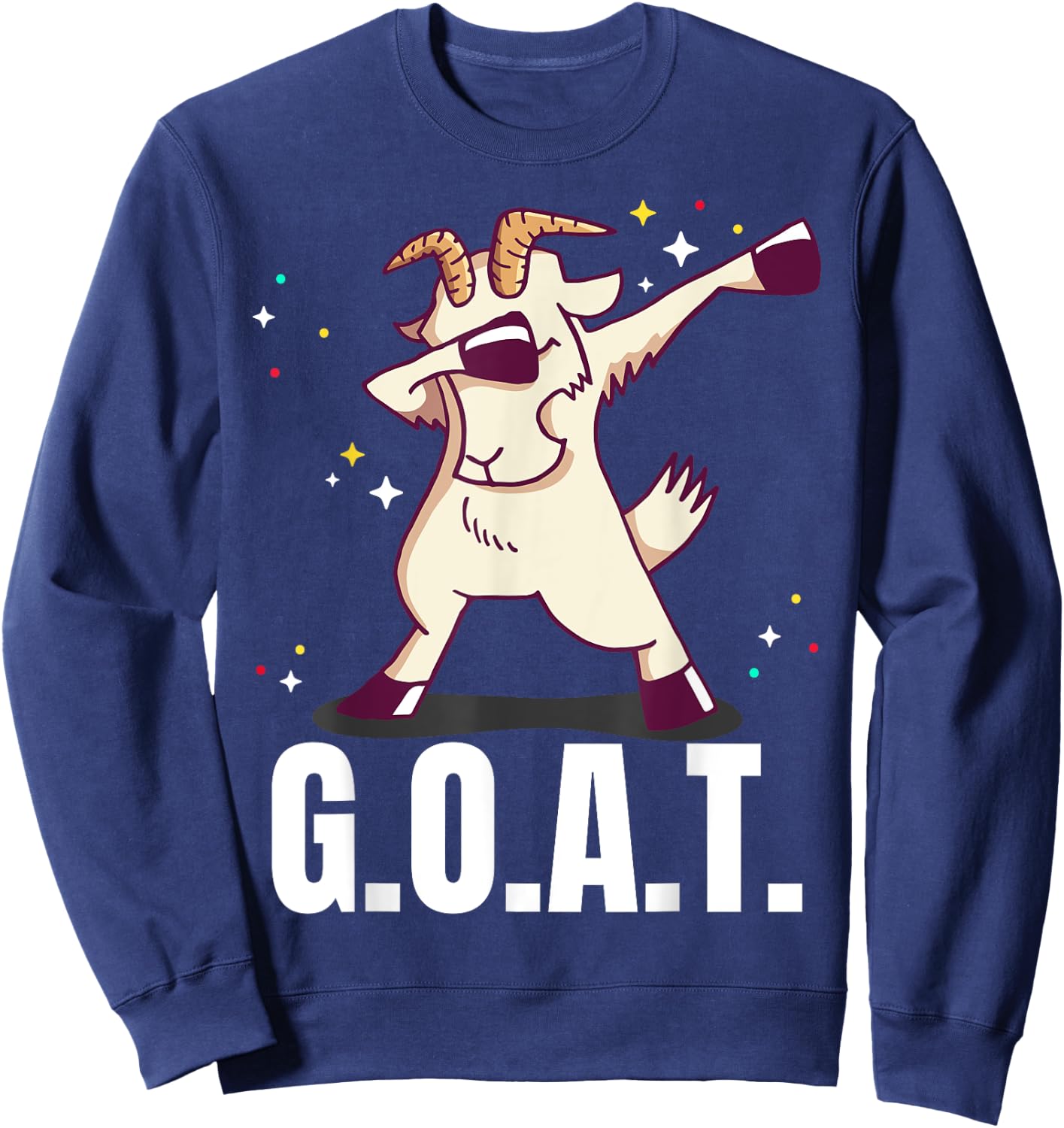 Greatest of All time G.O.A.T. Funny Goat dab Dancing Design Sweatshirt - Sweatshirt | Navy