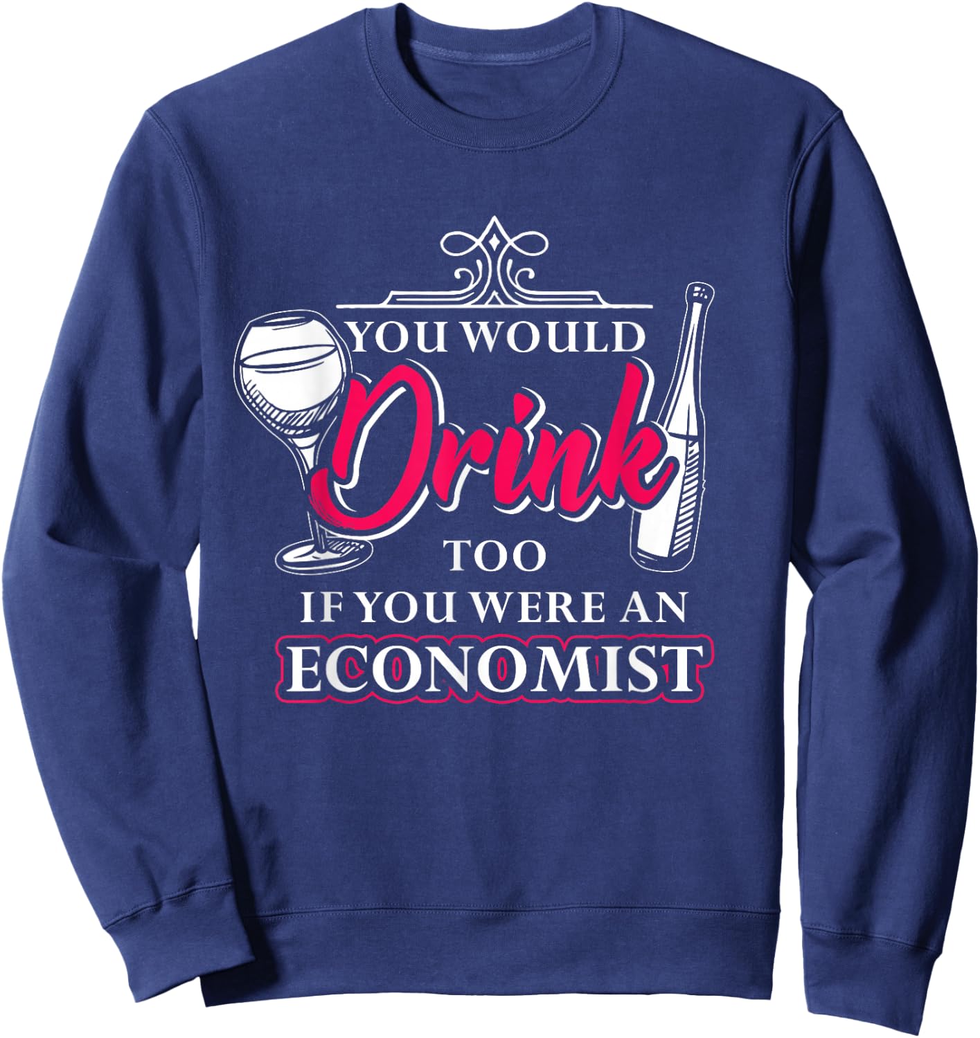 Gift Economists Business Job Capitalism Sweatshirt - Sweatshirt | Navy