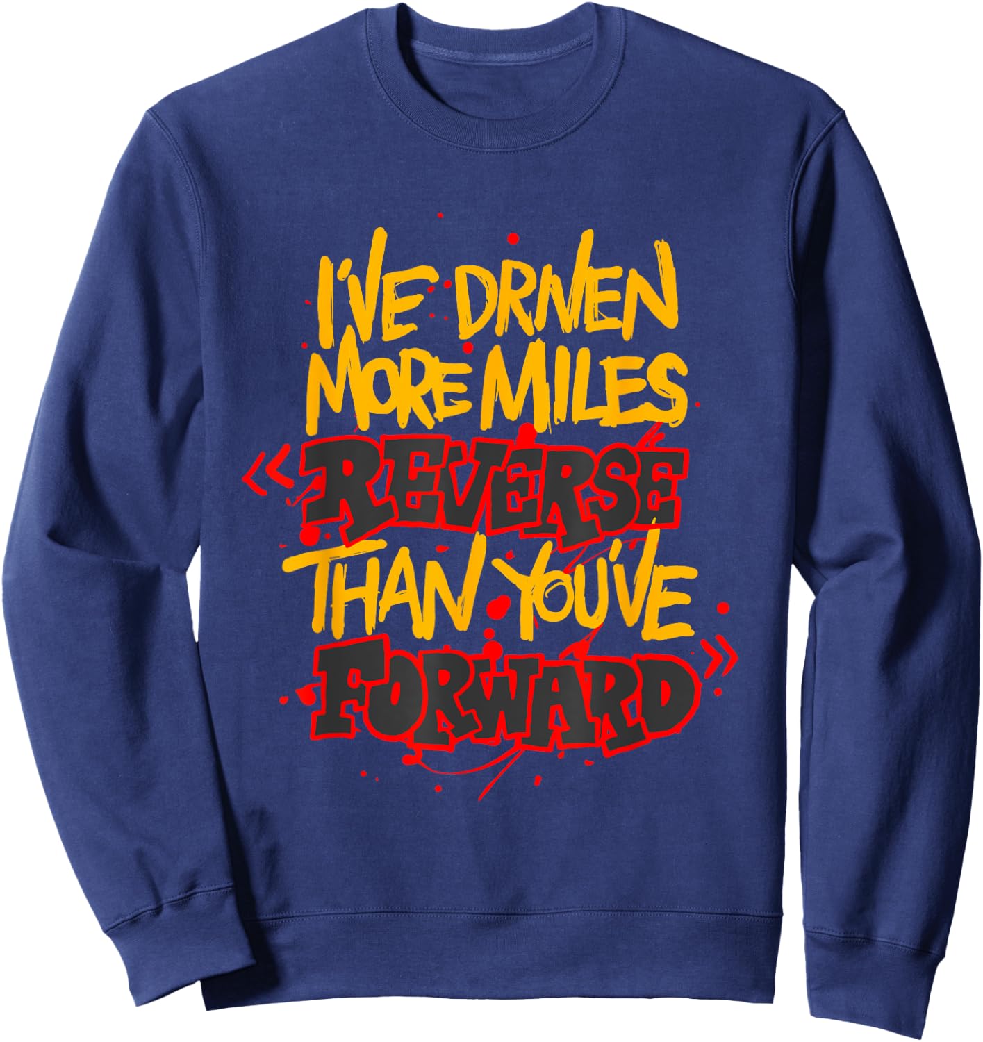 Funny Tow Truck Driver Memes Towing Truckers And Drivers Sweatshirt - Sweatshirt | Navy