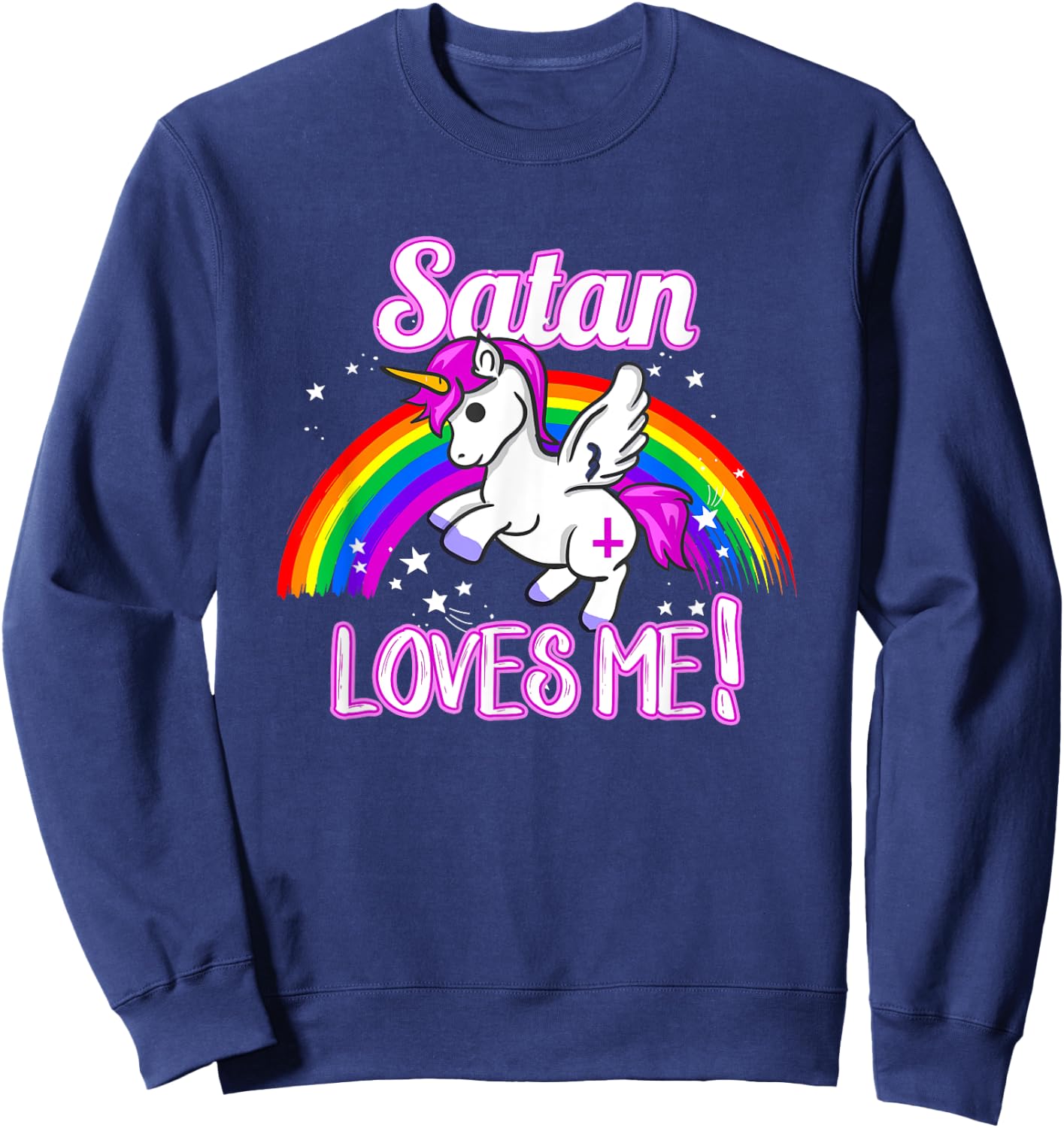 Satan Loves Me | Unicorn Religion Non-Believer God Sweatshirt - Sweatshirt | Navy