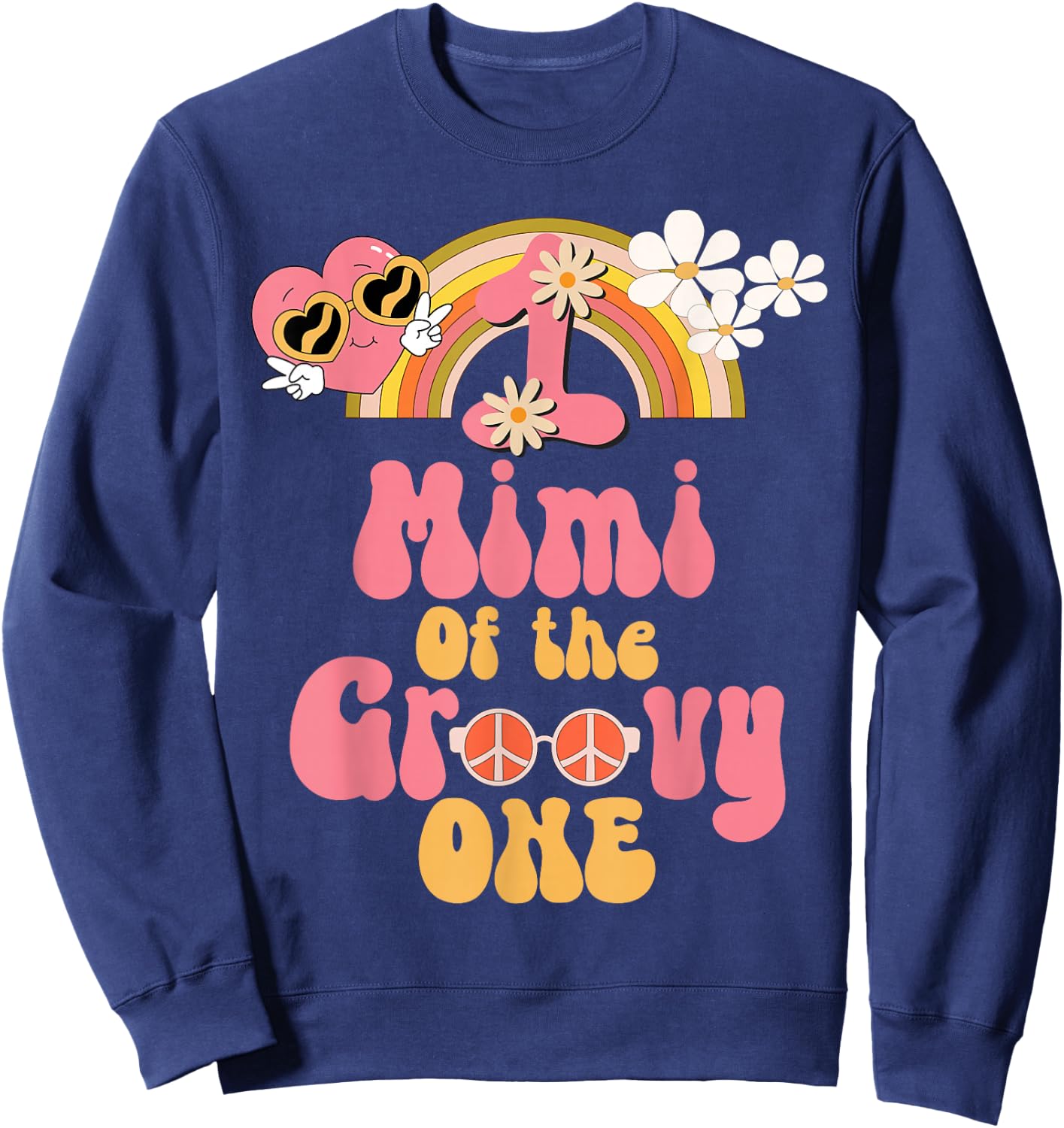 Mimi of the Groovy one peace sign retro birthday matching Sweatshirt - Sweatshirt | Navy