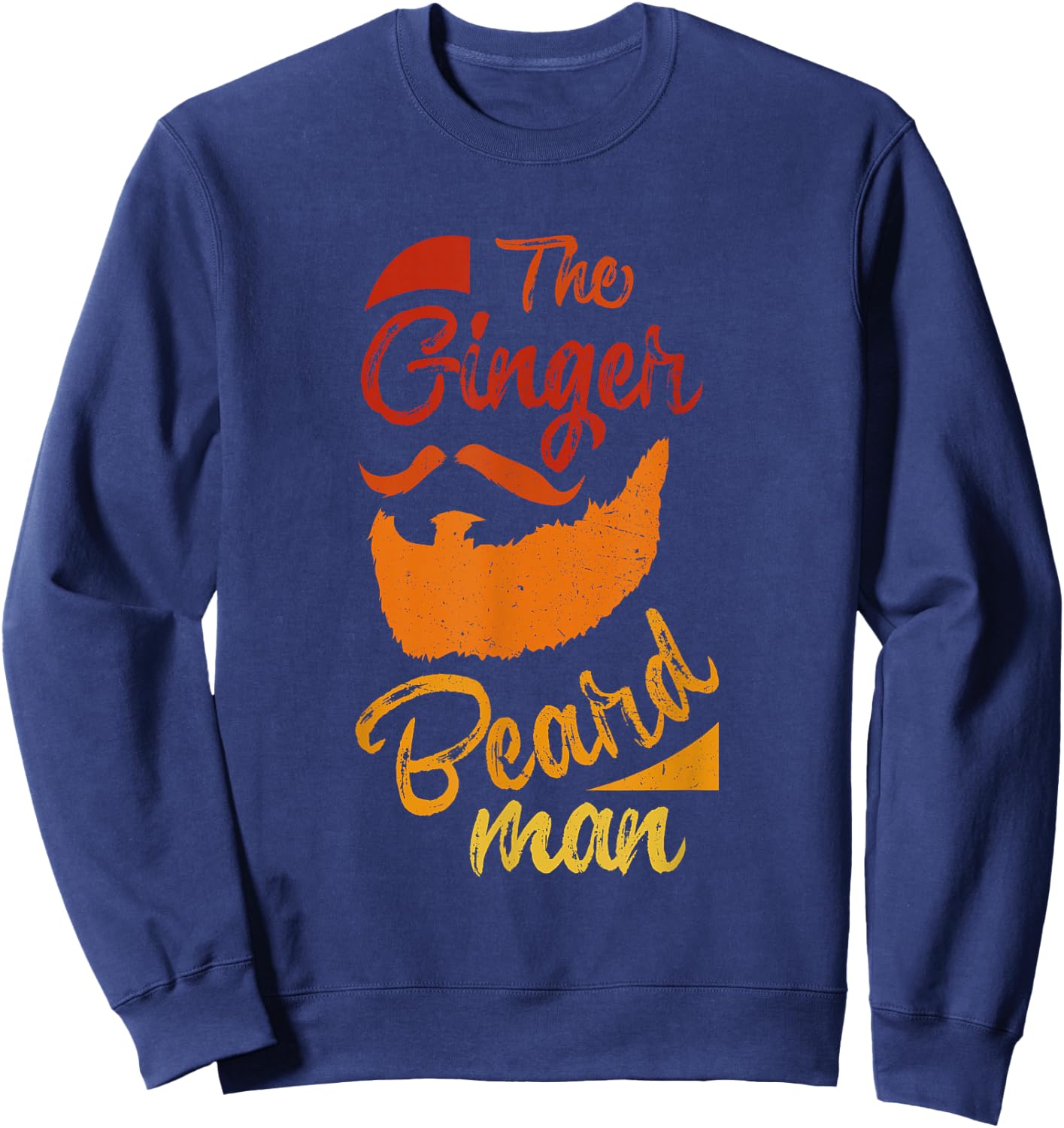 The Ginger Beard Man Cool Redhead Irish Bearded Men Gift Sweatshirt - Sweatshirt | Navy