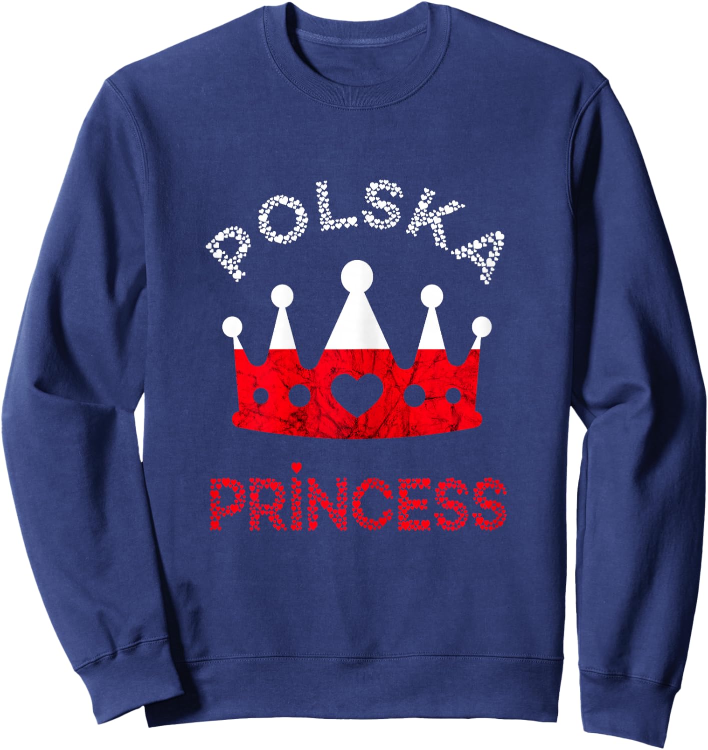 Polska Princess Poland Roots Poland Flag Polish Pride Crown Sweatshirt - Sweatshirt | Navy