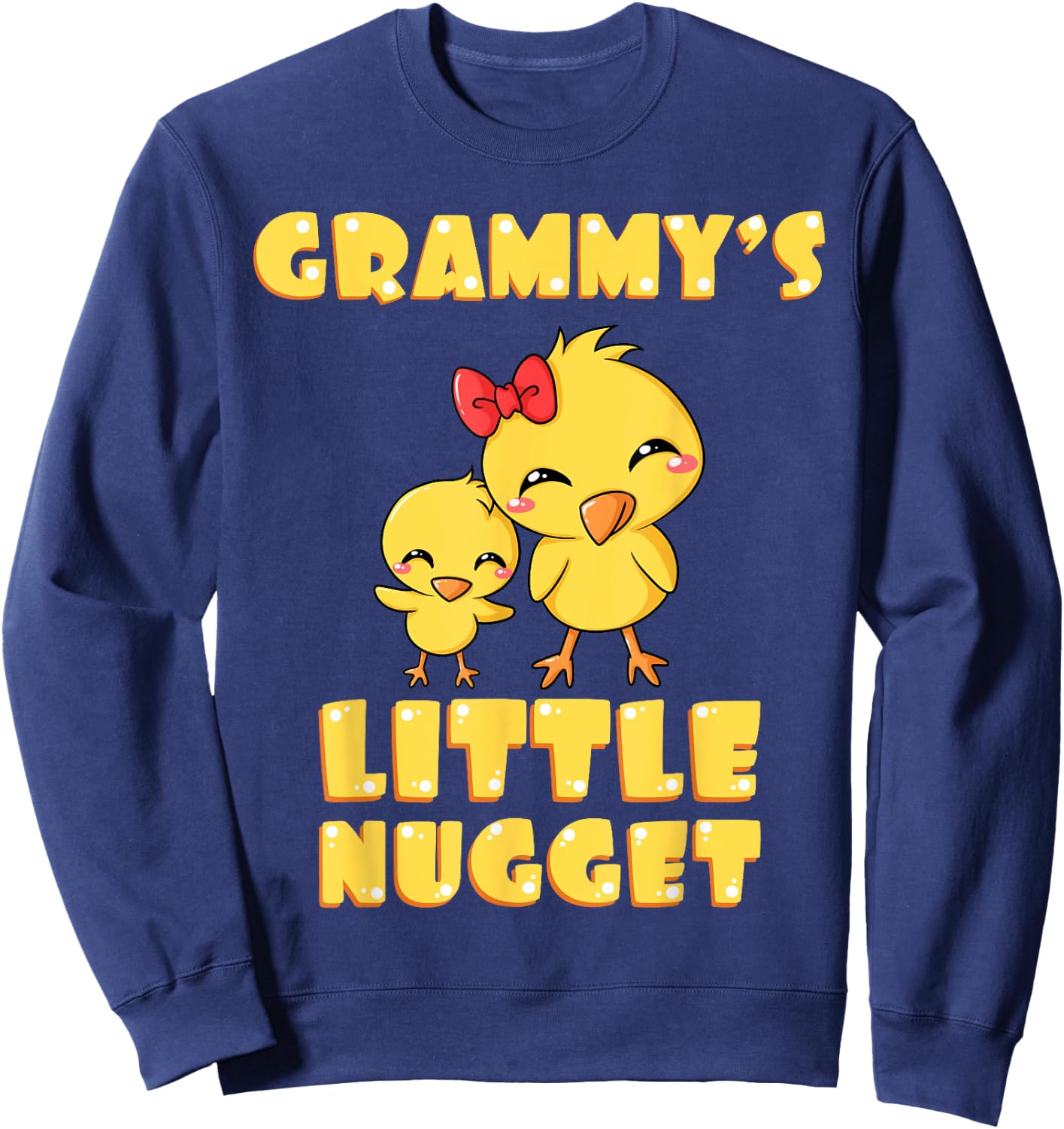 Grammy's Little Nugget Chicken Lover Grandma Mother's Day Sweatshirt - Sweatshirt | Navy