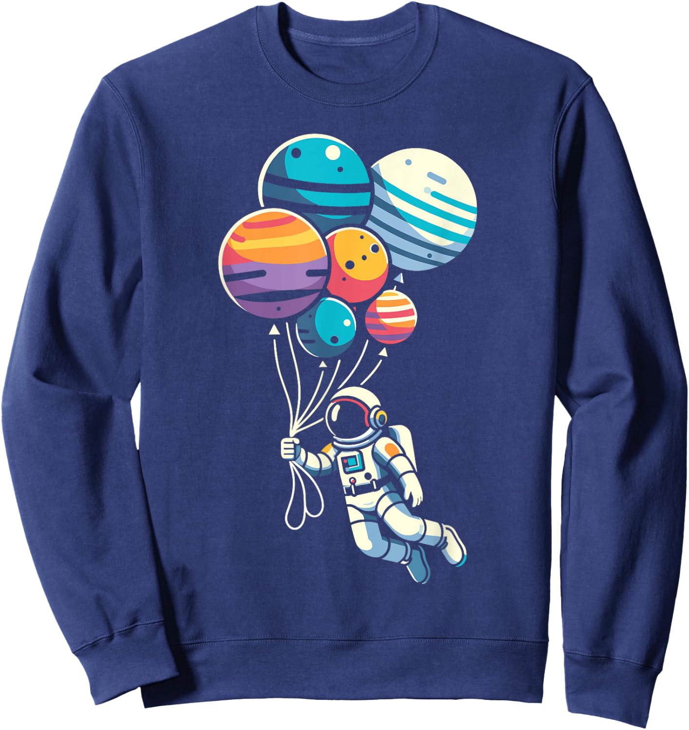 Astronaut Holding Planet Balloons Floating Space Funny Sweatshirt - Sweatshirt | Navy