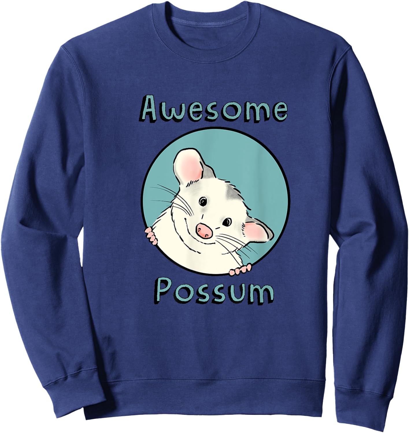Awesome Possum, Cute Possum, Funny Possum, Opossum Lover Sweatshirt - Sweatshirt | Navy