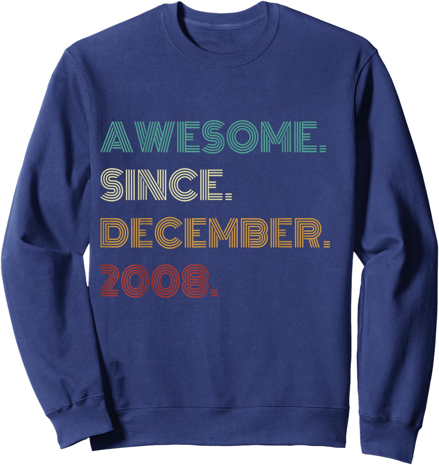 17 Years Old Awesome Since December 2008 17th Birthday Sweatshirt - Sweatshirt | Navy