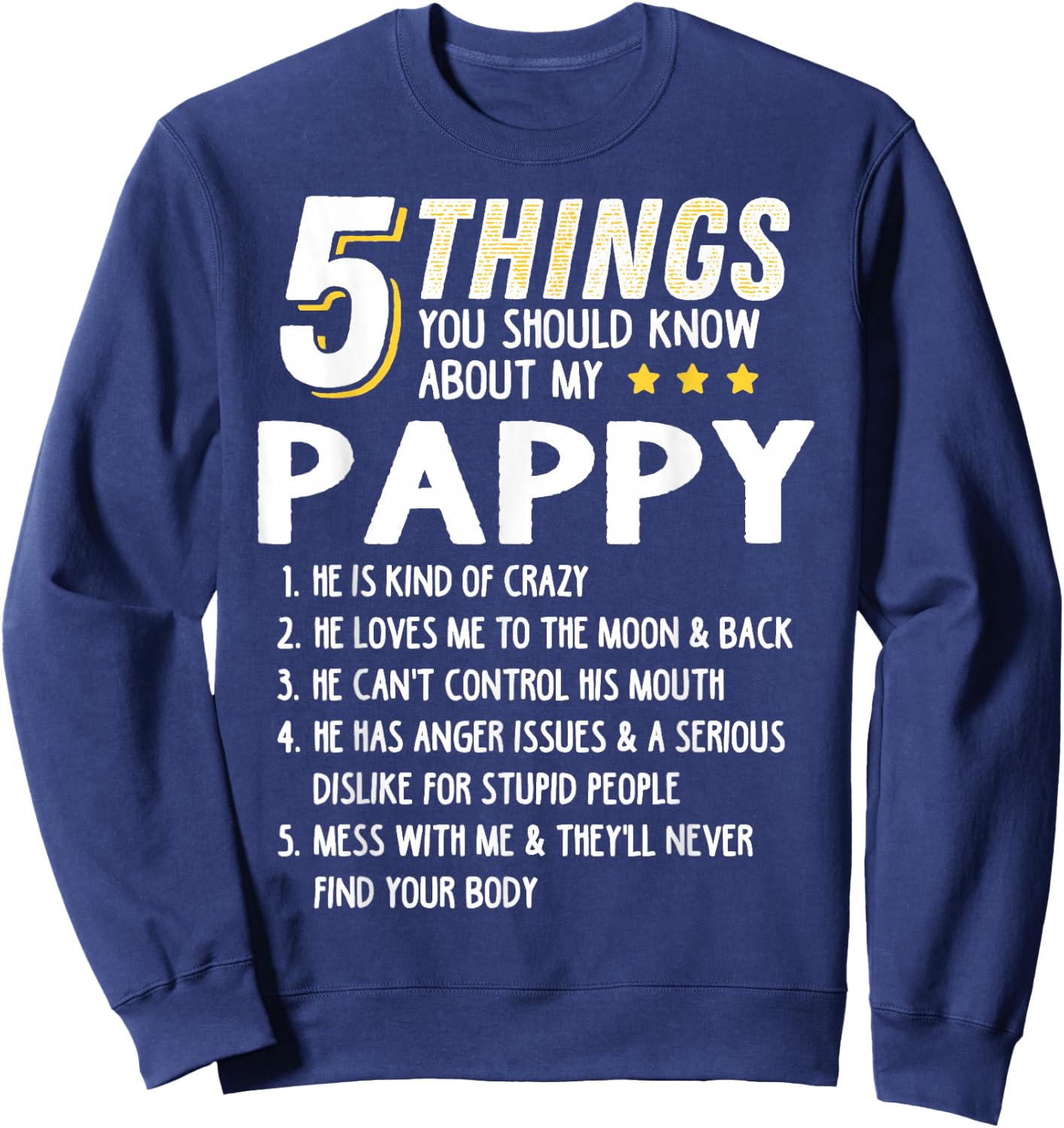 Funny 5 Things Grandpa Pappy Shirt Crazy Gift Sweatshirt - Sweatshirt | Navy