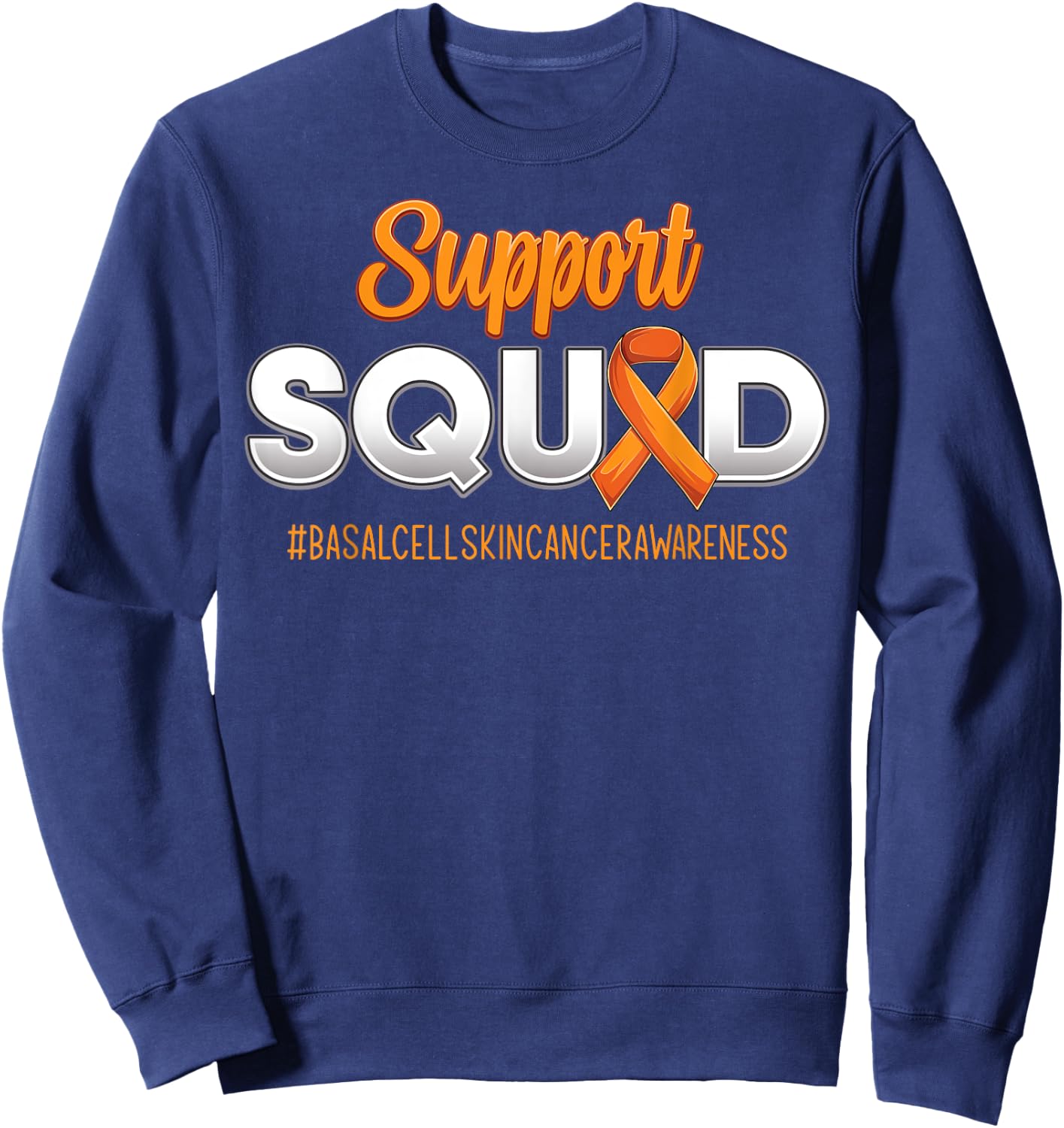 Support Squad Basal Cell Skin Cancer Awareness Women Sweatshirt - Sweatshirt | Navy