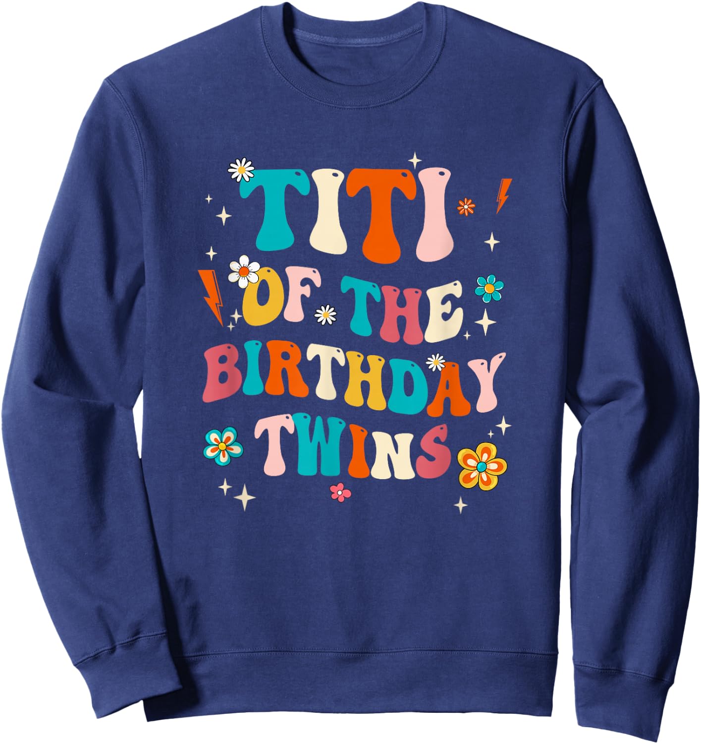 Titi of The Birthday Twins Boys Girls Party Retro Bday Sweatshirt - Sweatshirt | Navy