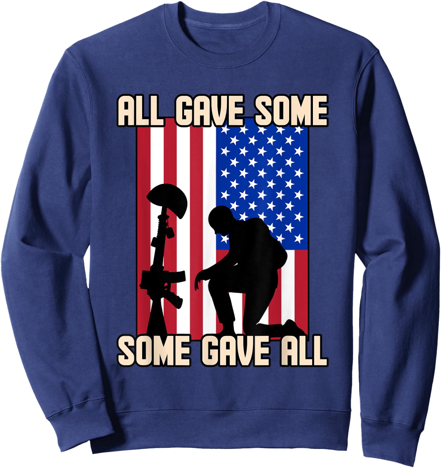 All Gave Some USA Flag Some Gave All Memorial Day Graphic Women Kids Men Sweatshirt - Sweatshirt | Navy