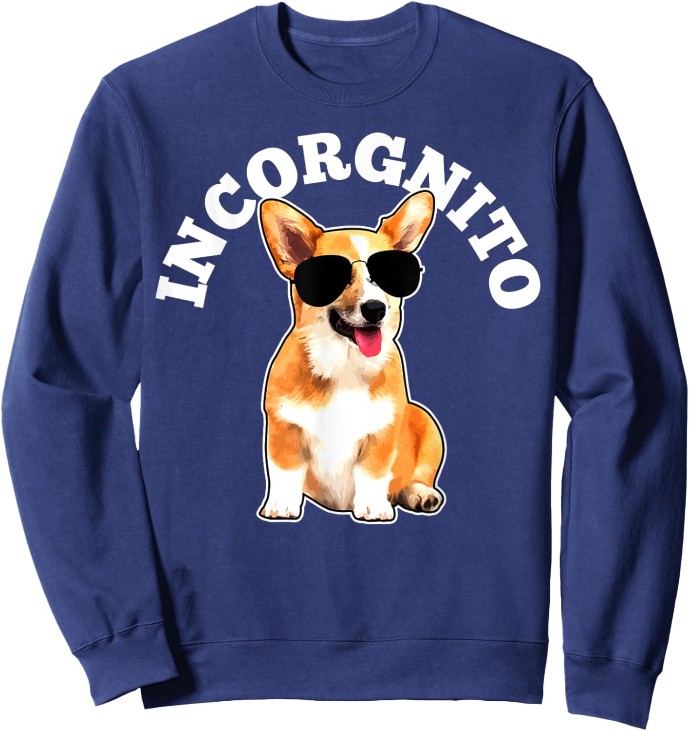 Corgi Incorgnito Dog Funny Gift Men Women Girls Kids Sweatshirt - Sweatshirt | Navy