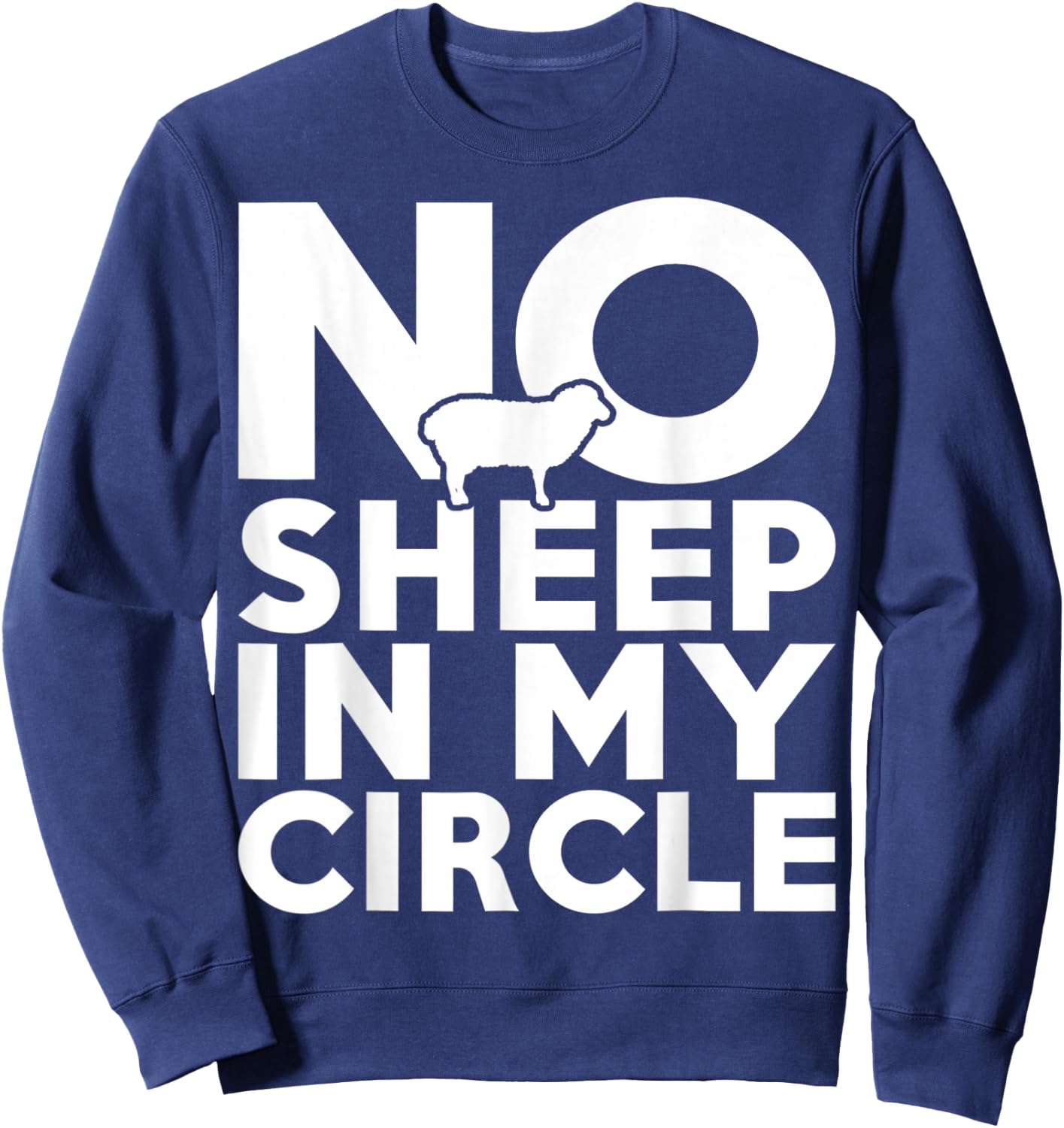 No Sheep In My Circle Sweatshirt - Sweatshirt | Navy
