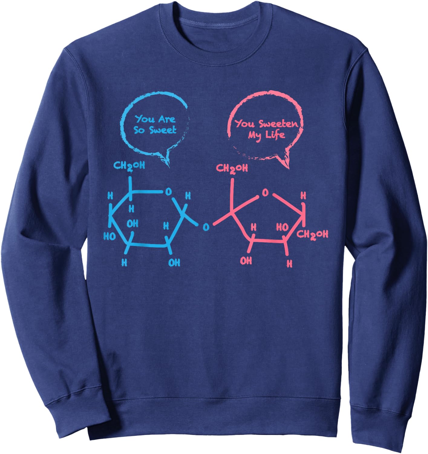 Funny Biochemistry Shirt Sucrose And Glucose Molecules Sweatshirt - Sweatshirt | Navy
