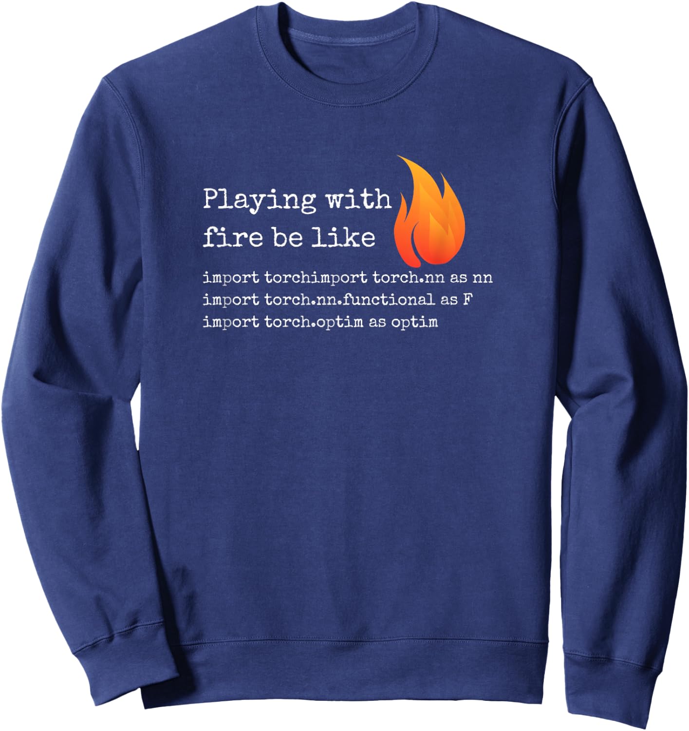 Gift Deep Learning with PyTorch and Python Programmers Sweatshirt - Sweatshirt | Navy