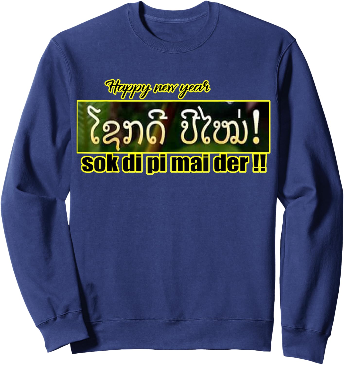 Lao New Year Celebration T Shirt Sweatshirt - Sweatshirt | Navy
