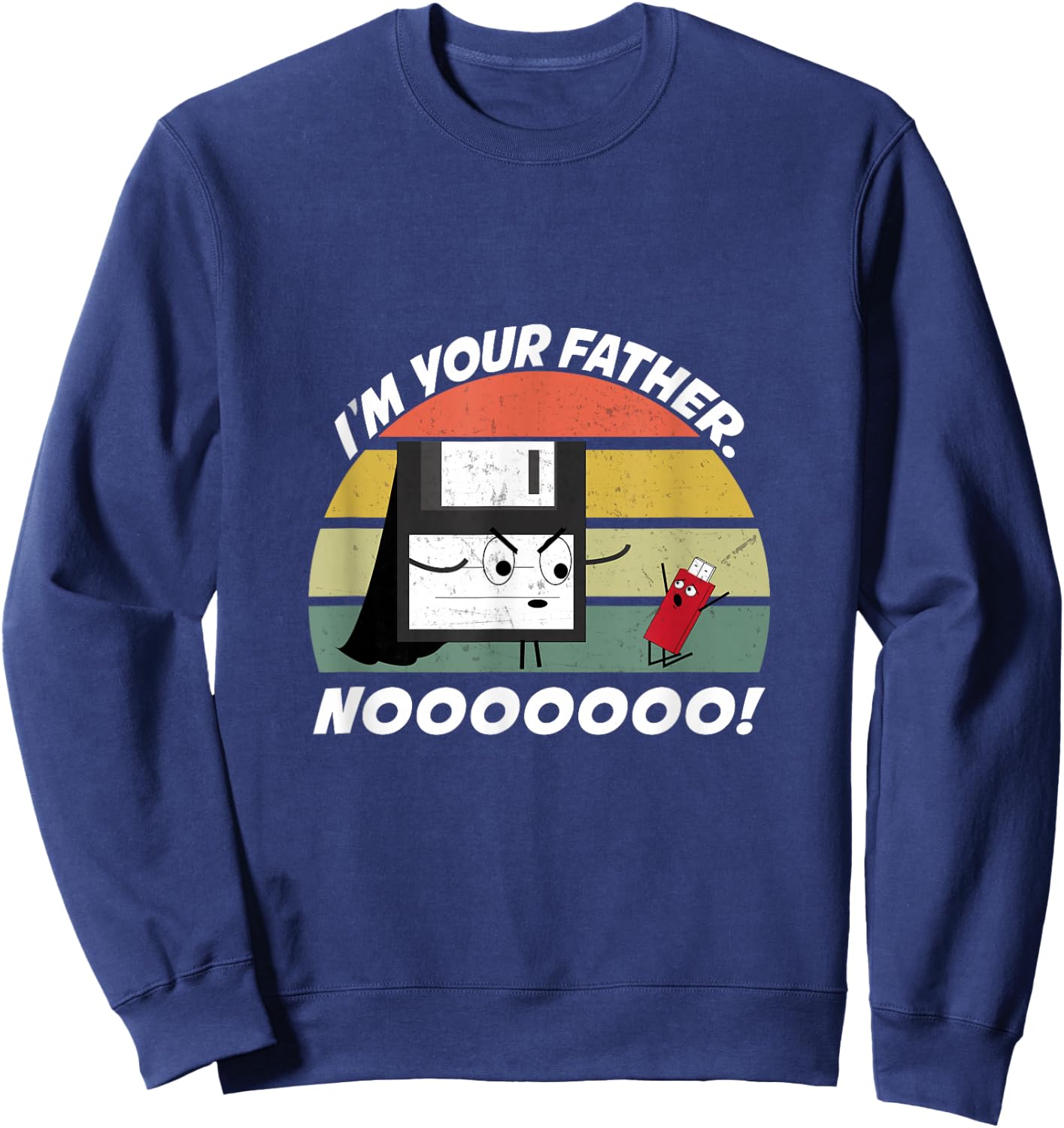 I Am Your Father Floppy Disk Funny Vintage Sweatshirt - Sweatshirt | Navy