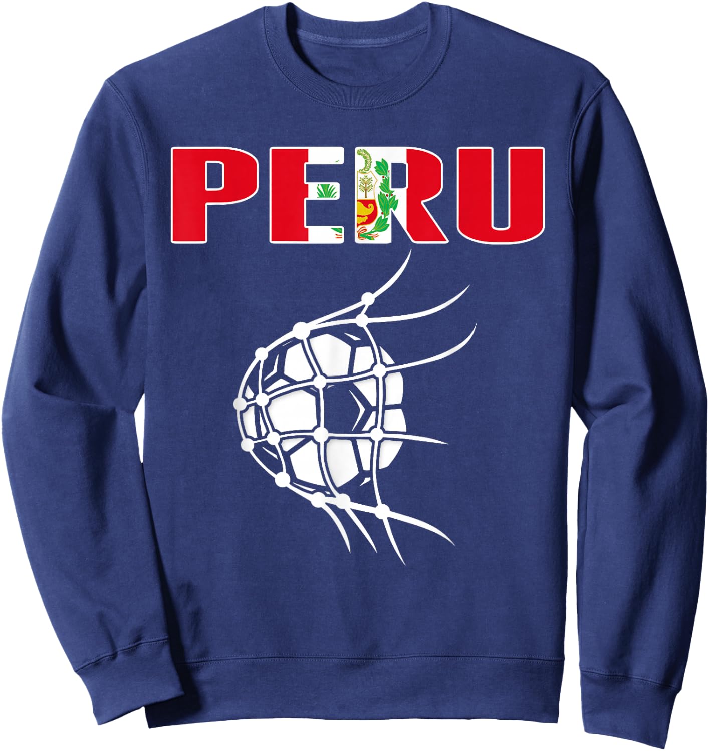 Peru Soccer Fans Jersey - Peruvian Flag Football Ball in Net Sweatshirt - Sweatshirt | Navy