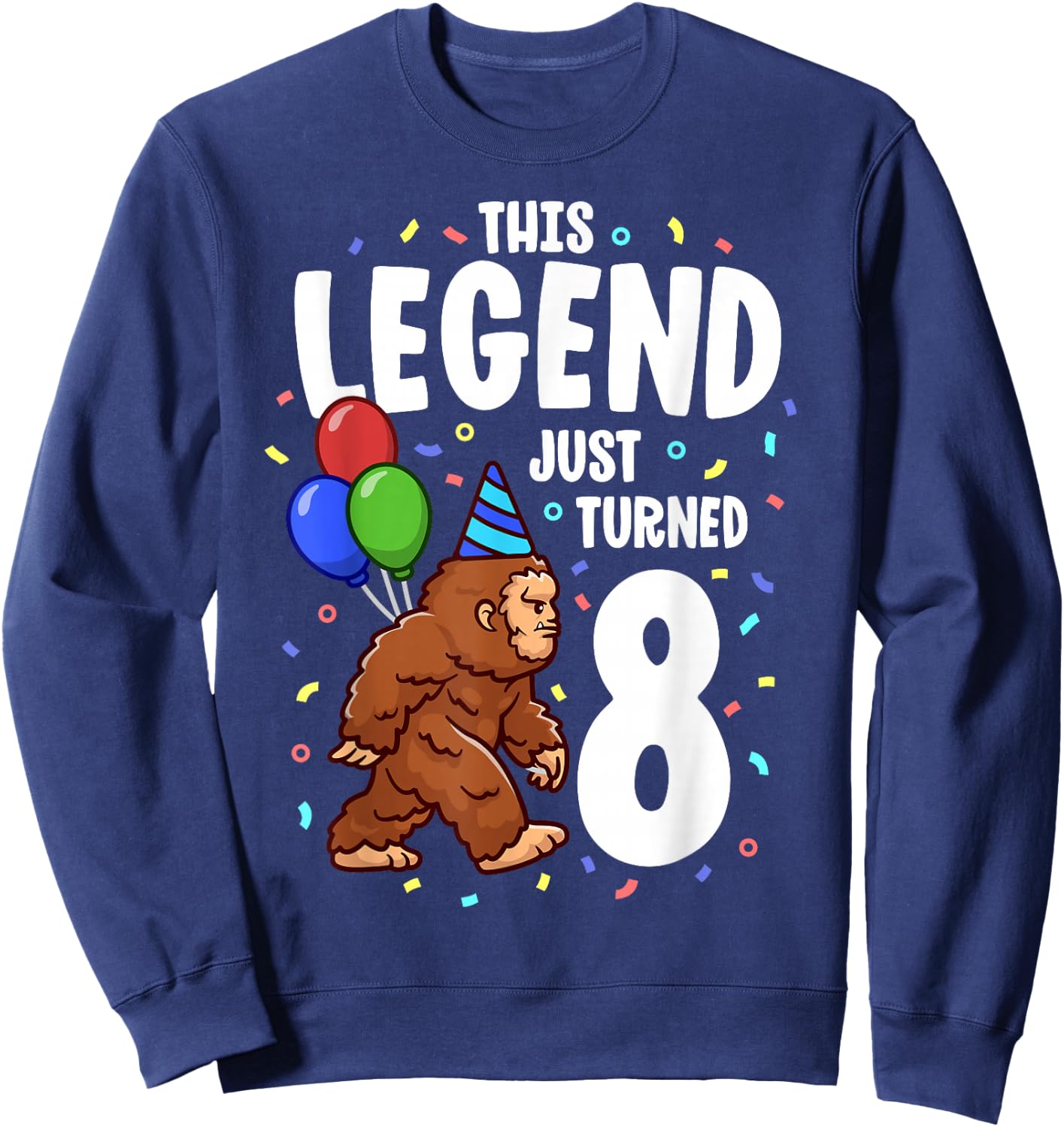 Bigfoot Birthday Party 8 Years Old Sasquatch Theme Boys Sweatshirt - Sweatshirt | Navy