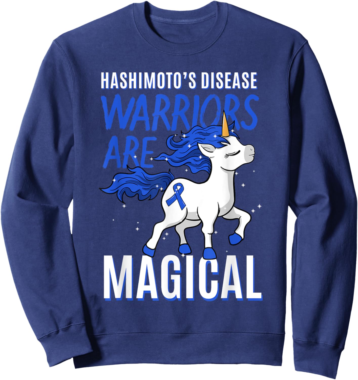 Hashimoto's Disease Chronic Lymphocytic Thyroiditis Unicorn Sweatshirt - Sweatshirt | Navy