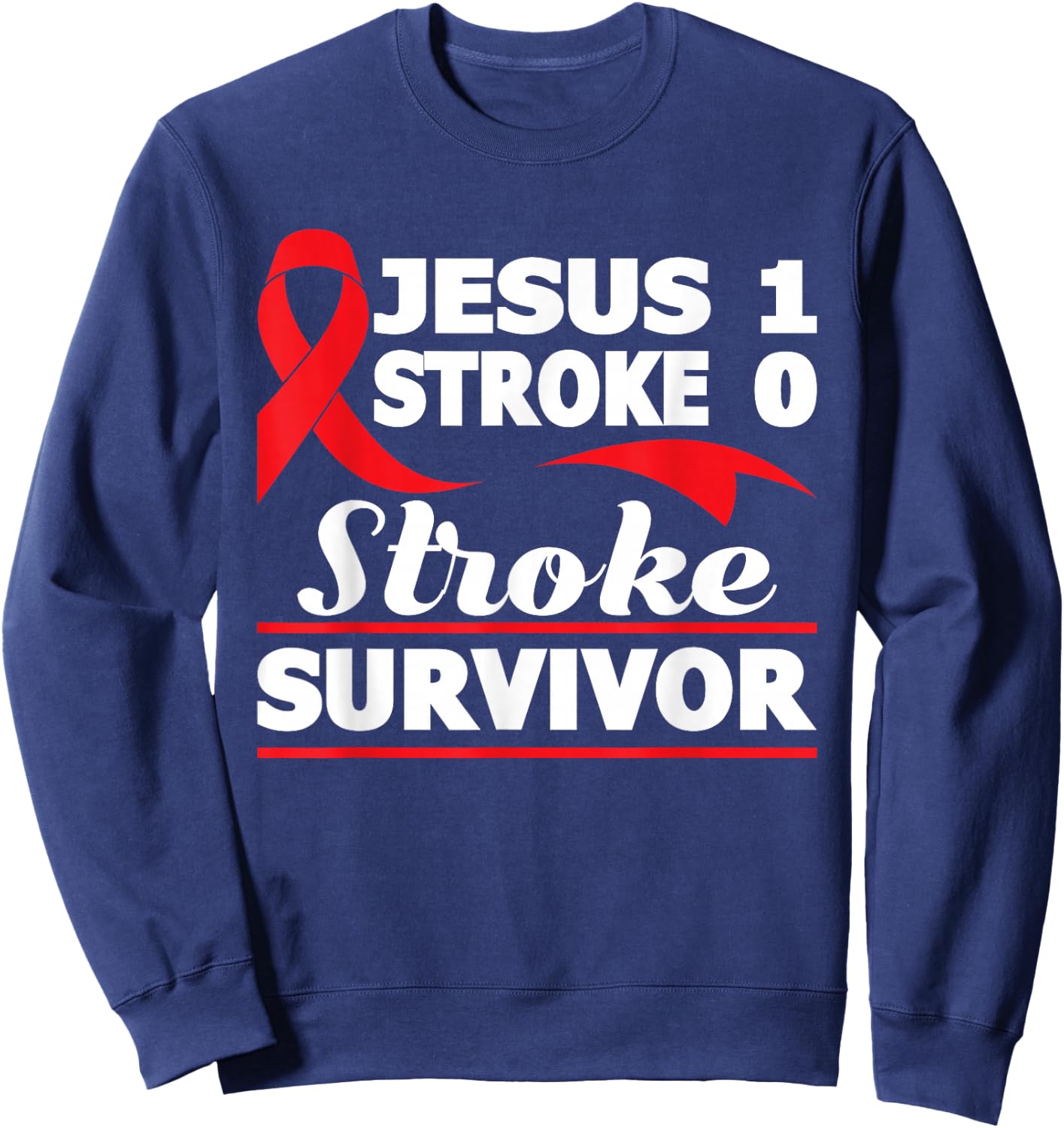 Christian Stroke Survivor Awareness Red Ribbon Brain Attack Sweatshirt - Sweatshirt | Navy
