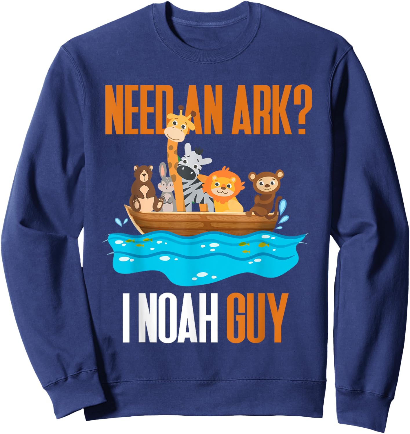 Need An Ark? I Noah Guy Pun Church Gift Kids Sweatshirt - Sweatshirt | Navy