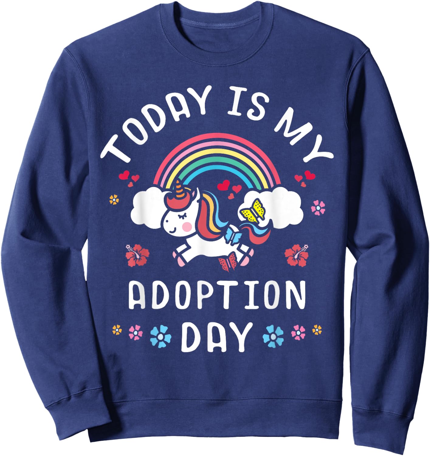 Today Is My Adoption Day Officially Adopted Magical Unicorn Sweatshirt - Sweatshirt | Navy