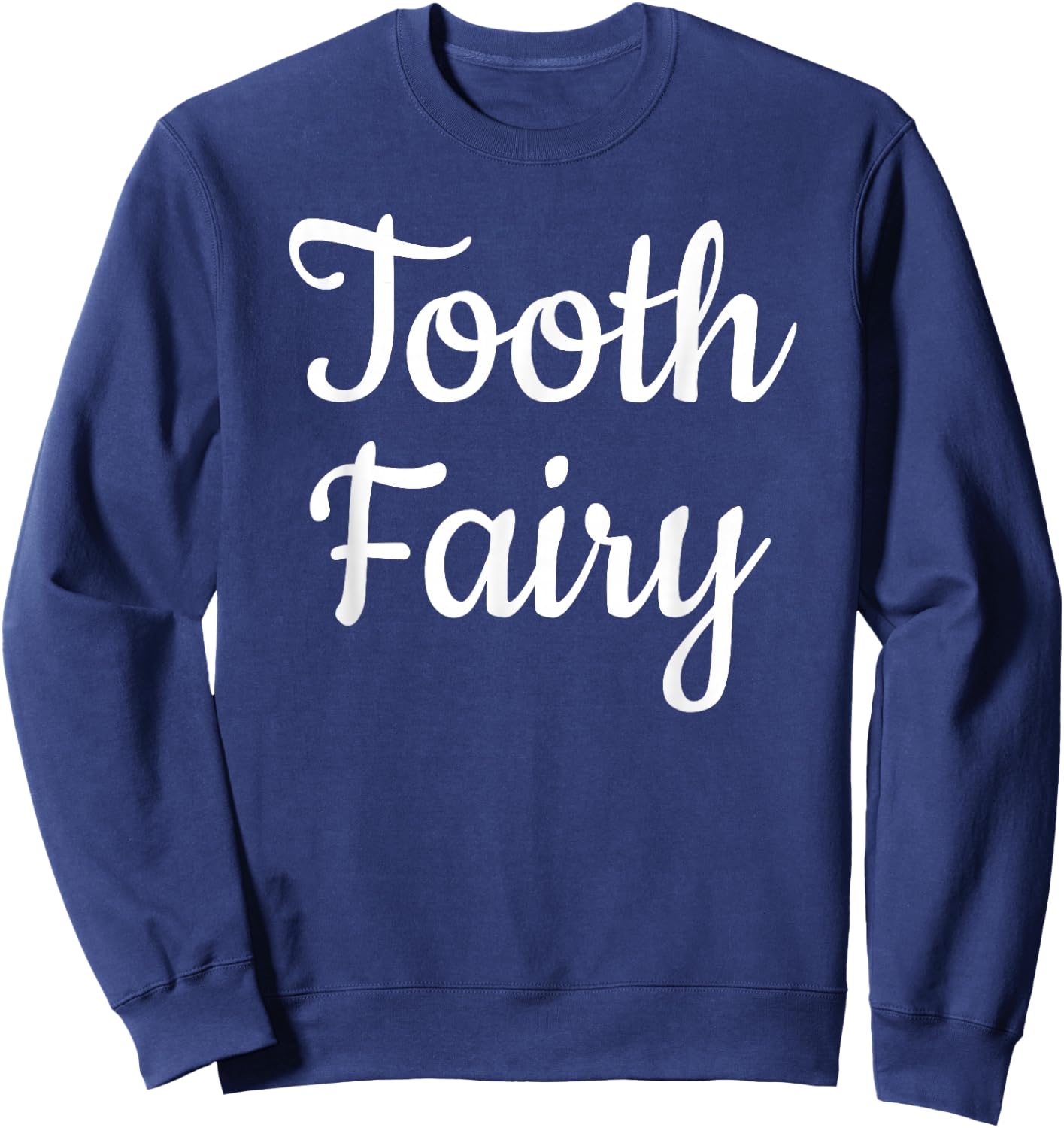Tooth Fairy Costume Halloween Tooth Party Sweatshirt - Sweatshirt | Navy