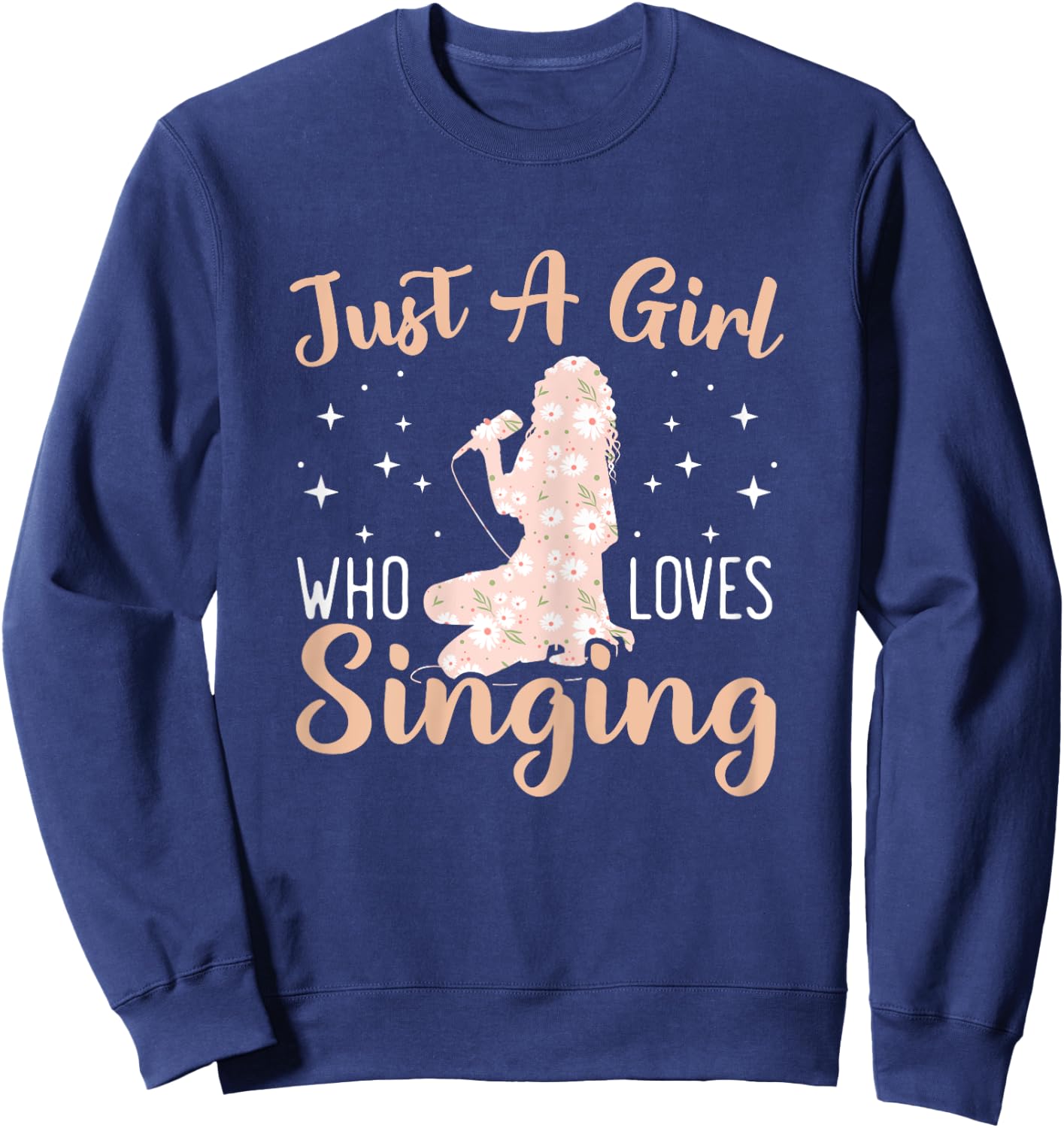 Just A Girl Who Loves To Sing Professional Singer Music Sweatshirt - Sweatshirt | Navy