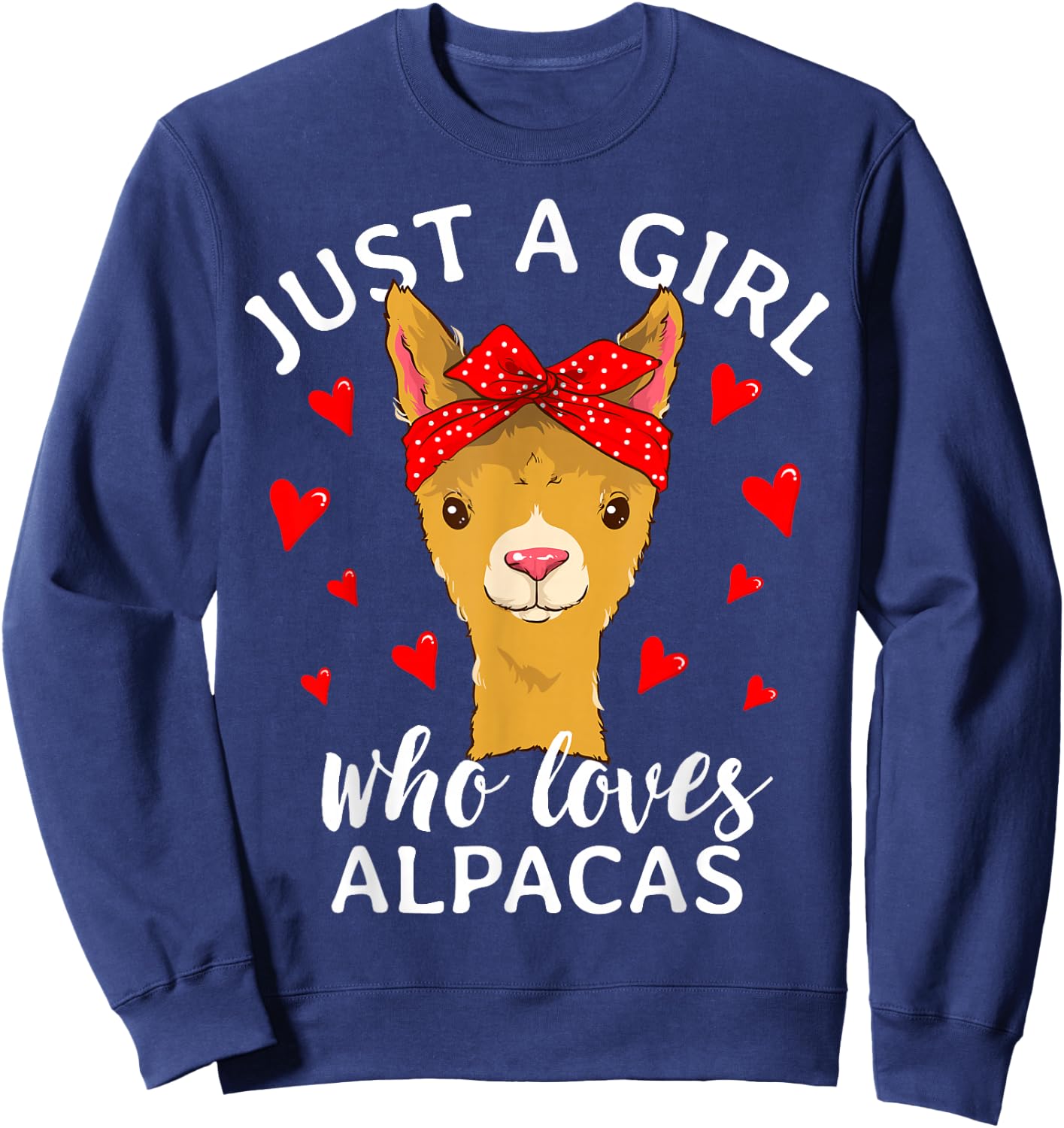 Just A Girl Who Loves Alpacas Llama Lover Sweatshirt - Sweatshirt | Navy