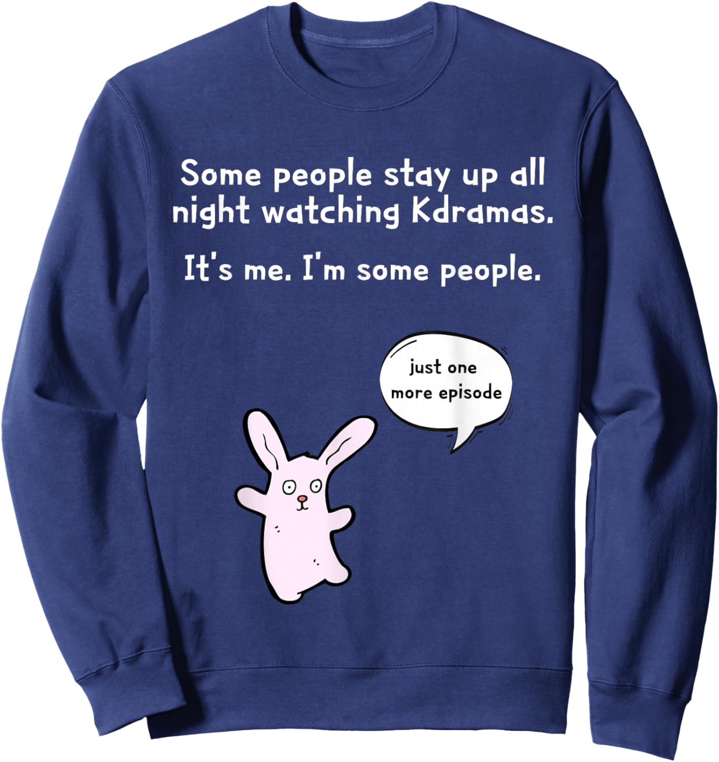 Kdrama Kpop Army Fan Bias Korean Drama Teen Gift Sweatshirt - Sweatshirt | Navy