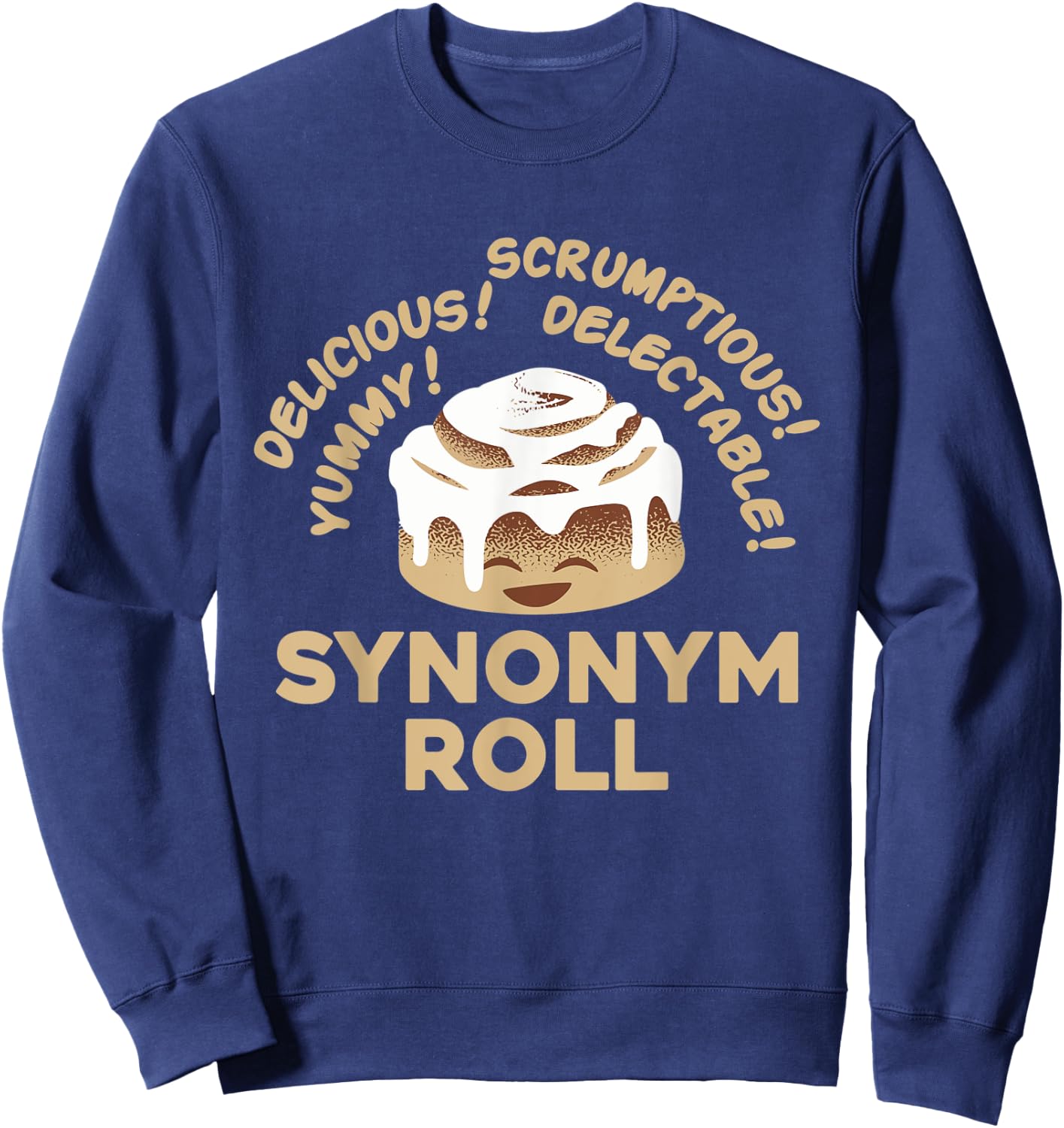 Synonym Rolls Funny English Grammar Pun Gift Sweatshirt - Sweatshirt | Navy