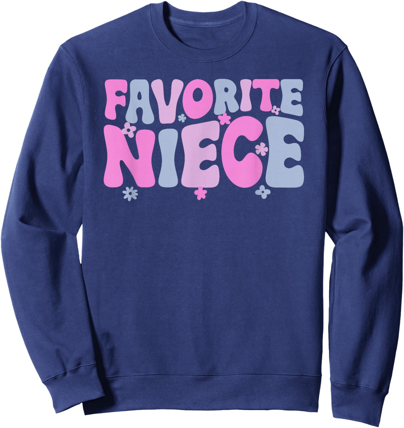 Favorite Niece from Aunt to Niece Sweatshirt - Sweatshirt | Navy