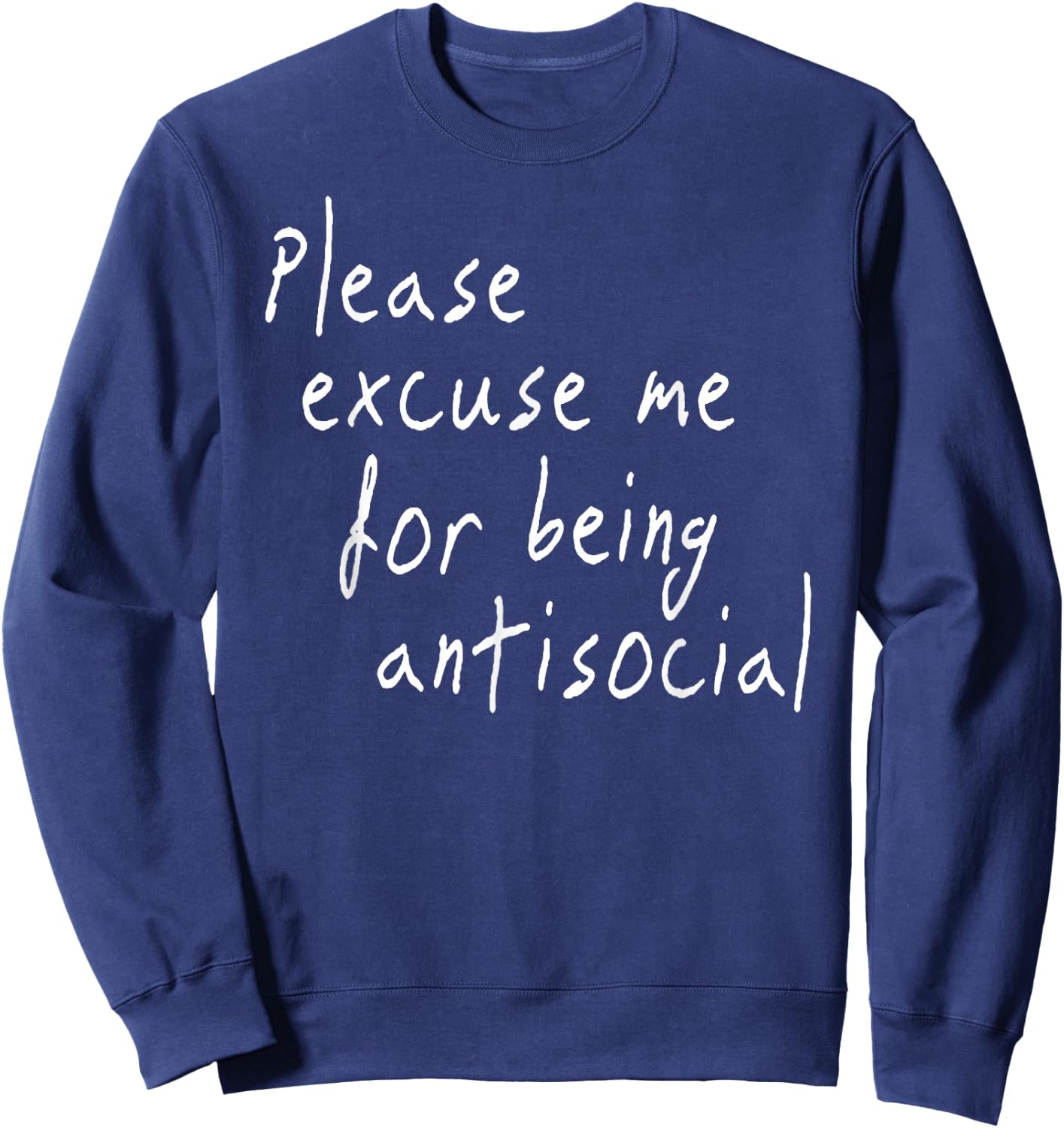 Men women Please Excuse Me for Being Antisocial Sweatshirt - Sweatshirt | Navy