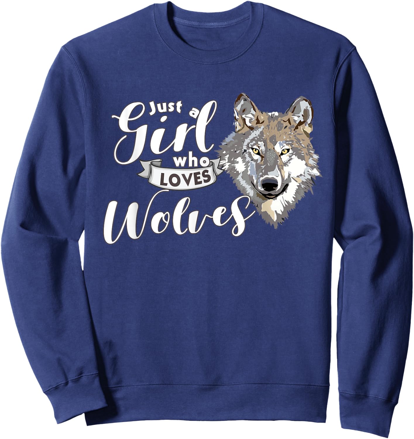 Just a Girl Who Loves Wolves Cute and Girls Sweatshirt - Sweatshirt | Navy