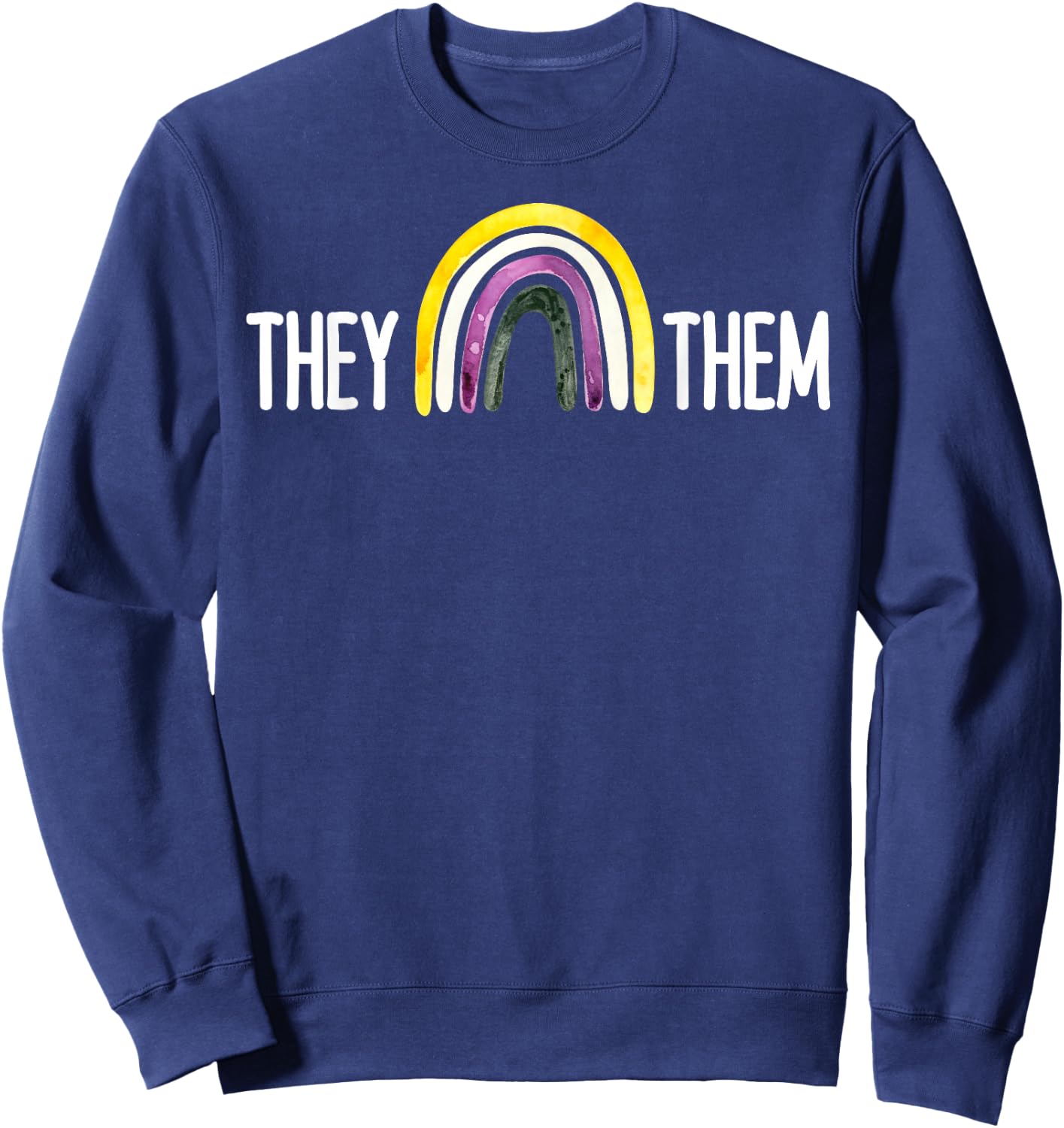 They Them Shirt,They Them Pronoun Shirt,Pronouns They Them Sweatshirt - Sweatshirt | Navy