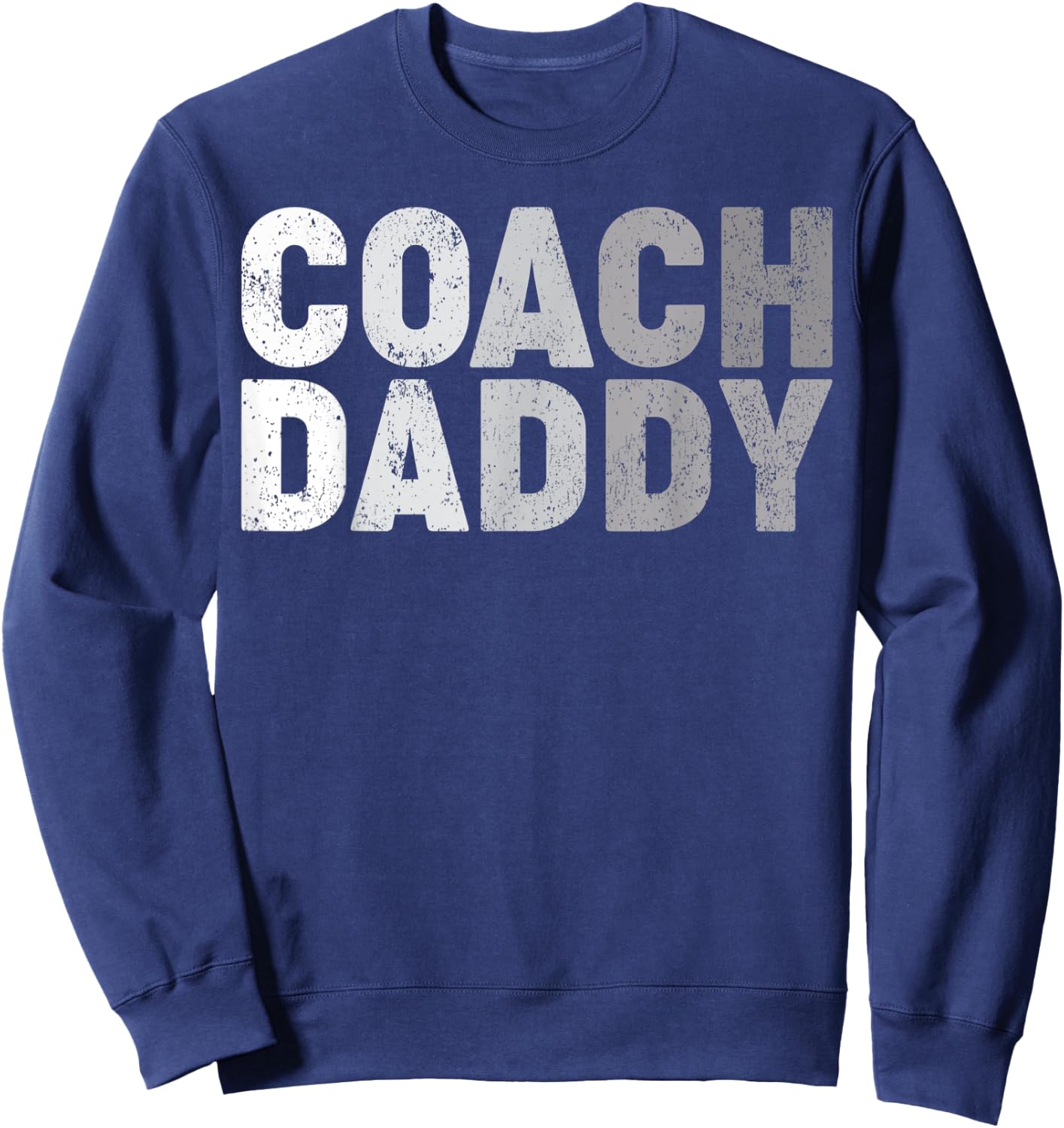 Coach Daddy Soccer Football Basketball Coach Father's Day Sweatshirt - Sweatshirt | Navy
