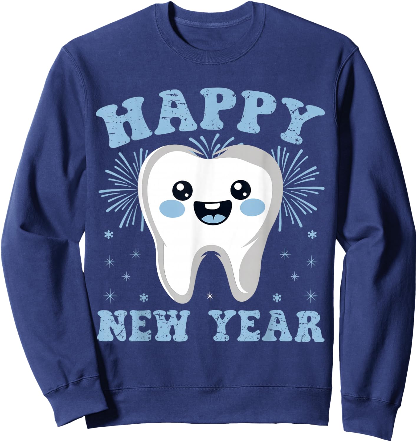 Happy New Year Tooth Dental New Year's Eve Party Dentist Sweatshirt - Sweatshirt | Navy