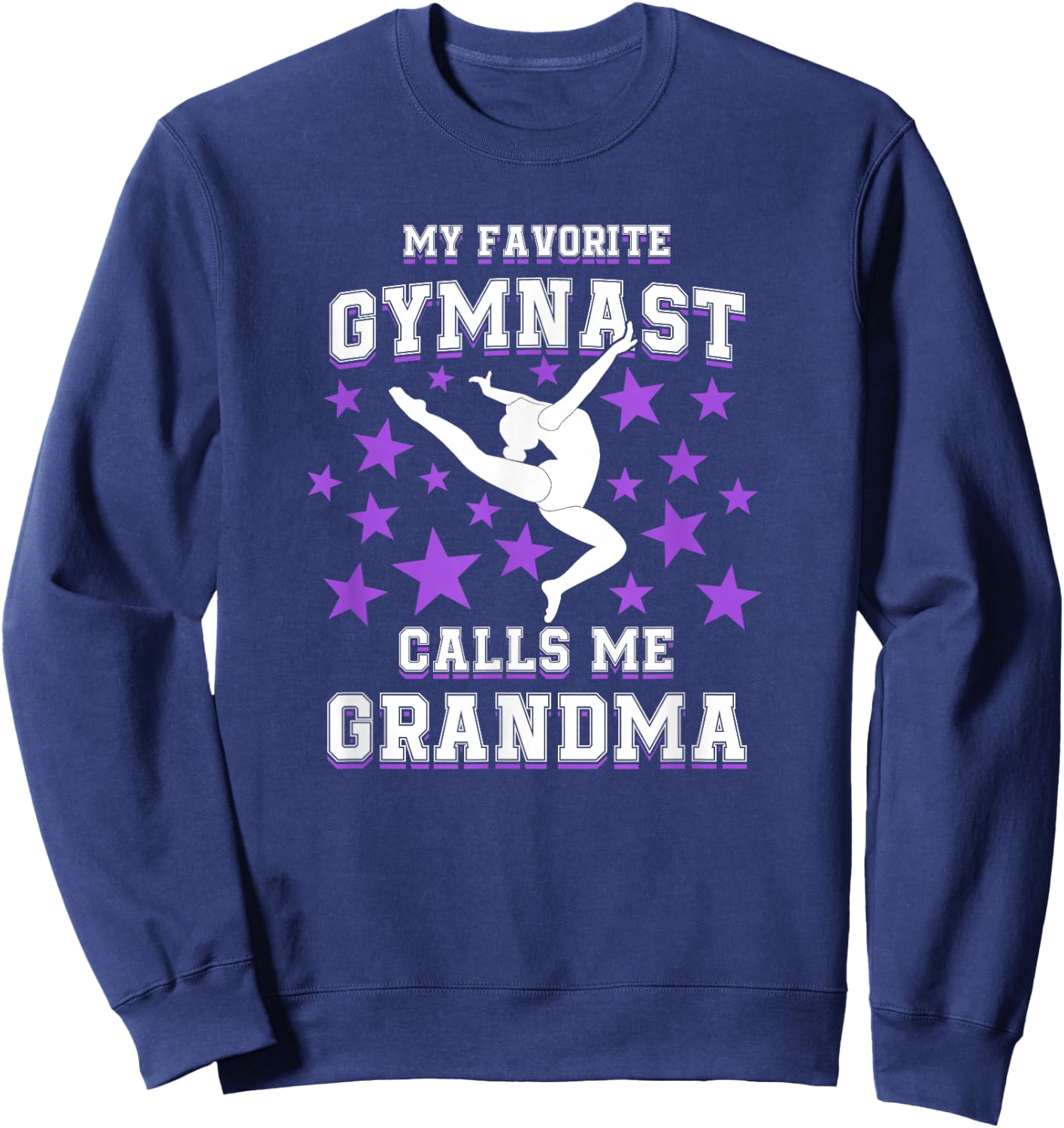 My Favorite Gymnast Calls Me Grandma Shirt Gymnastics Gift Sweatshirt - Sweatshirt | Navy
