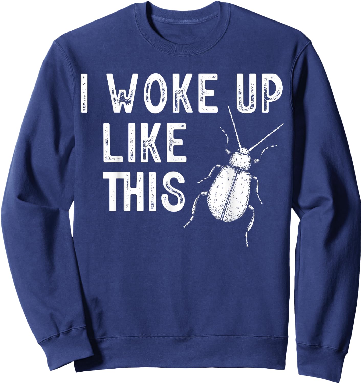 I woke up like this - Kafka Sweatshirt - Sweatshirt | Navy