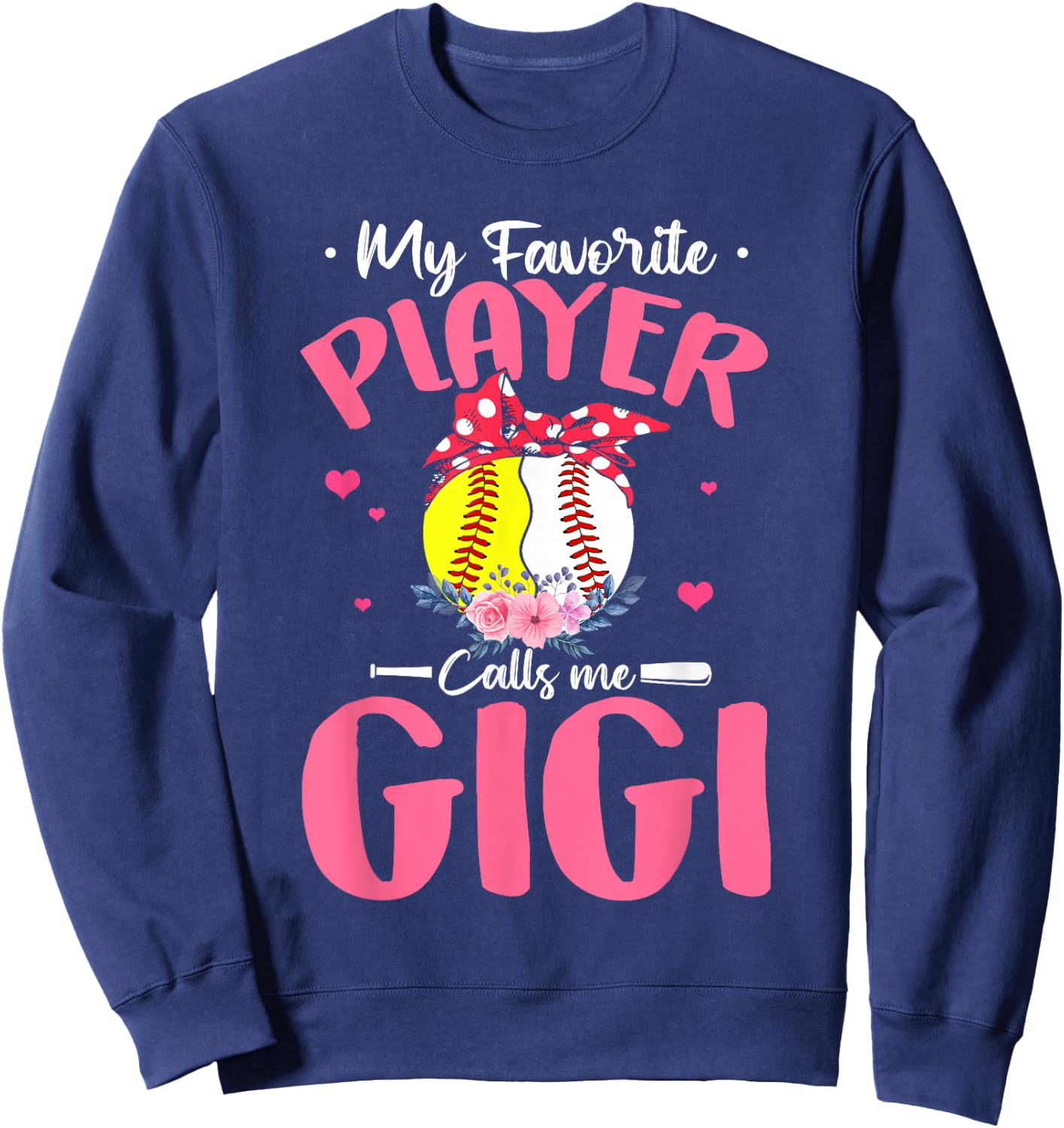 My Favorite Player Calls Me Gigi Funny Softball Baseball Sweatshirt - Sweatshirt | Navy